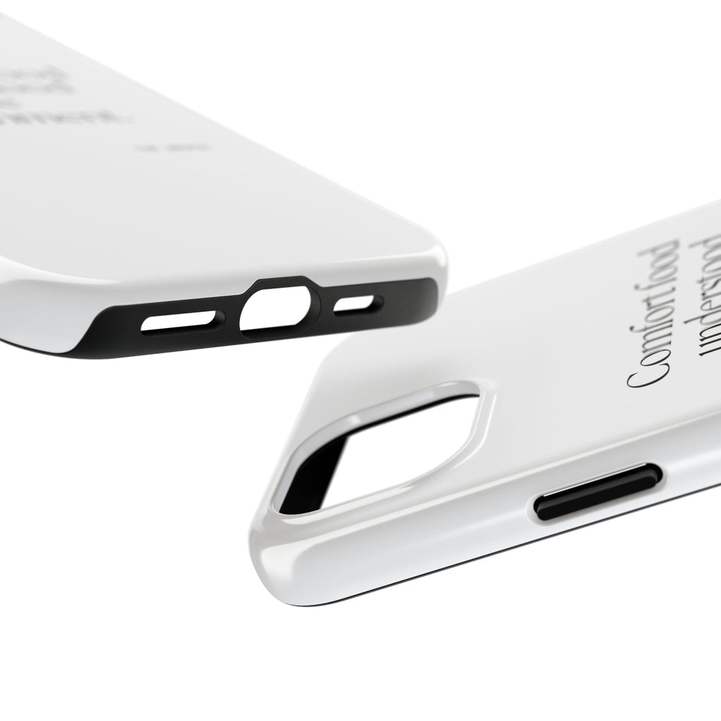 Comfort food understood the assignment - Tough Phone Case - Dry Humor