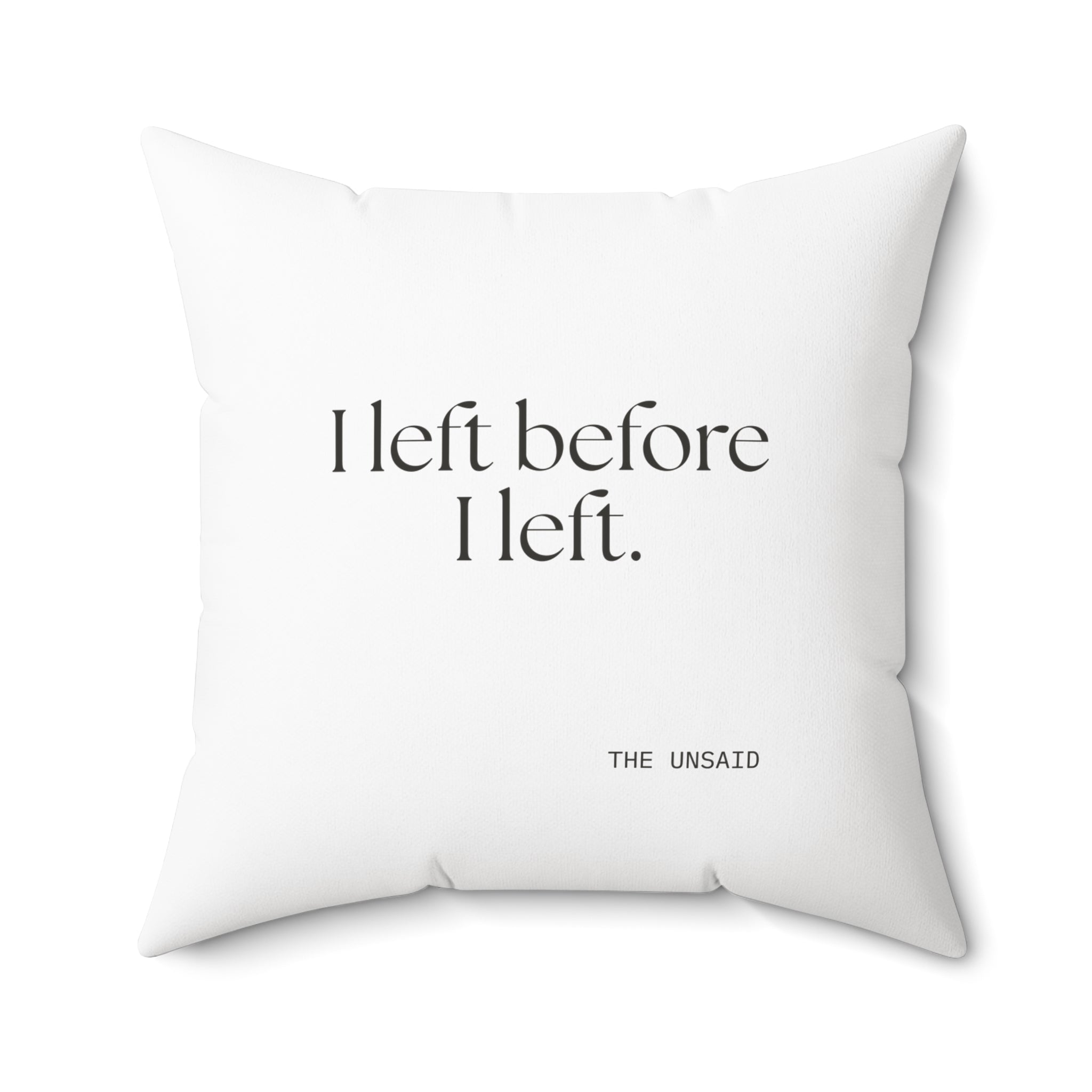I left before I left - Throw Pillow - For Introverts
