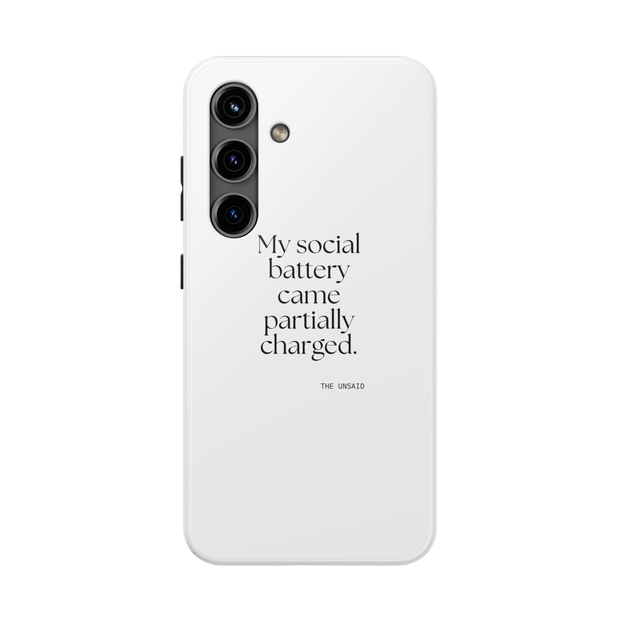 My social battery came partially charged - Tough Phone Case - For Introverts