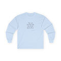 My car has heard my best speeches - Long Sleeve Shirt - For Quiet Minds