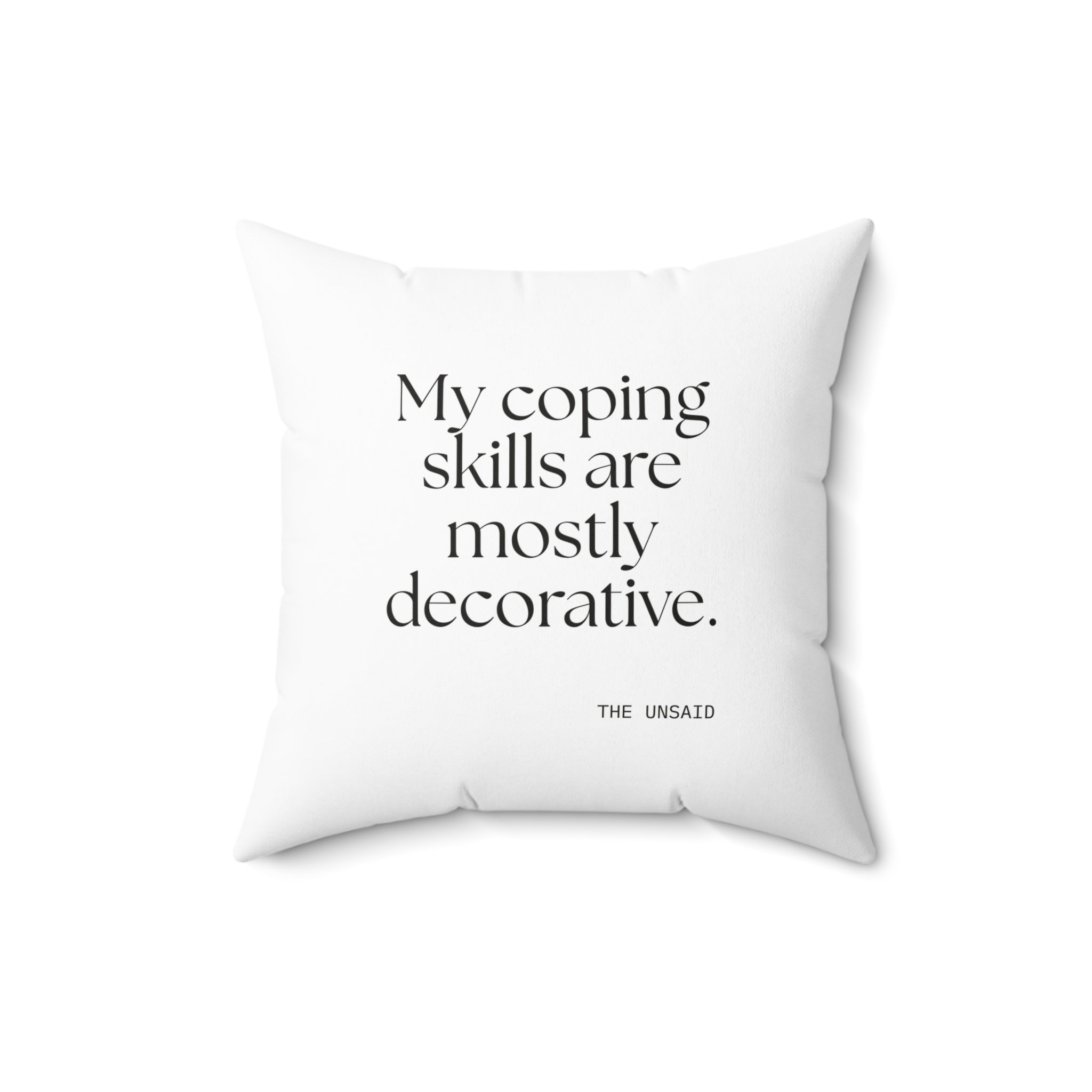 My coping skills are mostly decorative - Throw Pillow - For Introverts