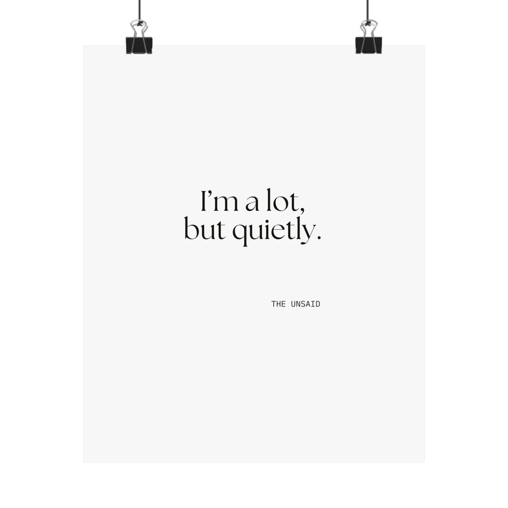 I’m a lot, but quietly - Poster - Dry Humor