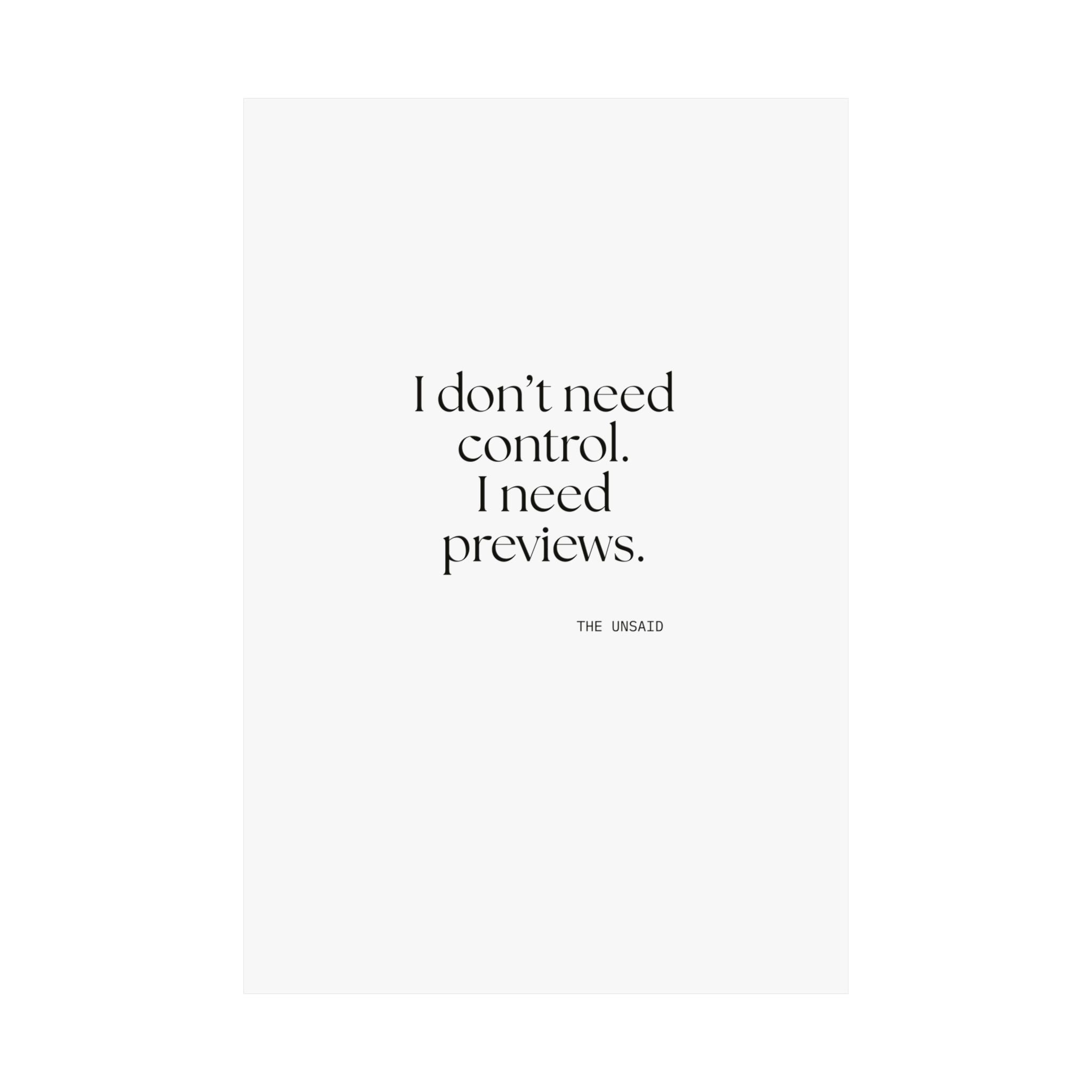 I don’t need control. I need previews - Poster - Dry Humor