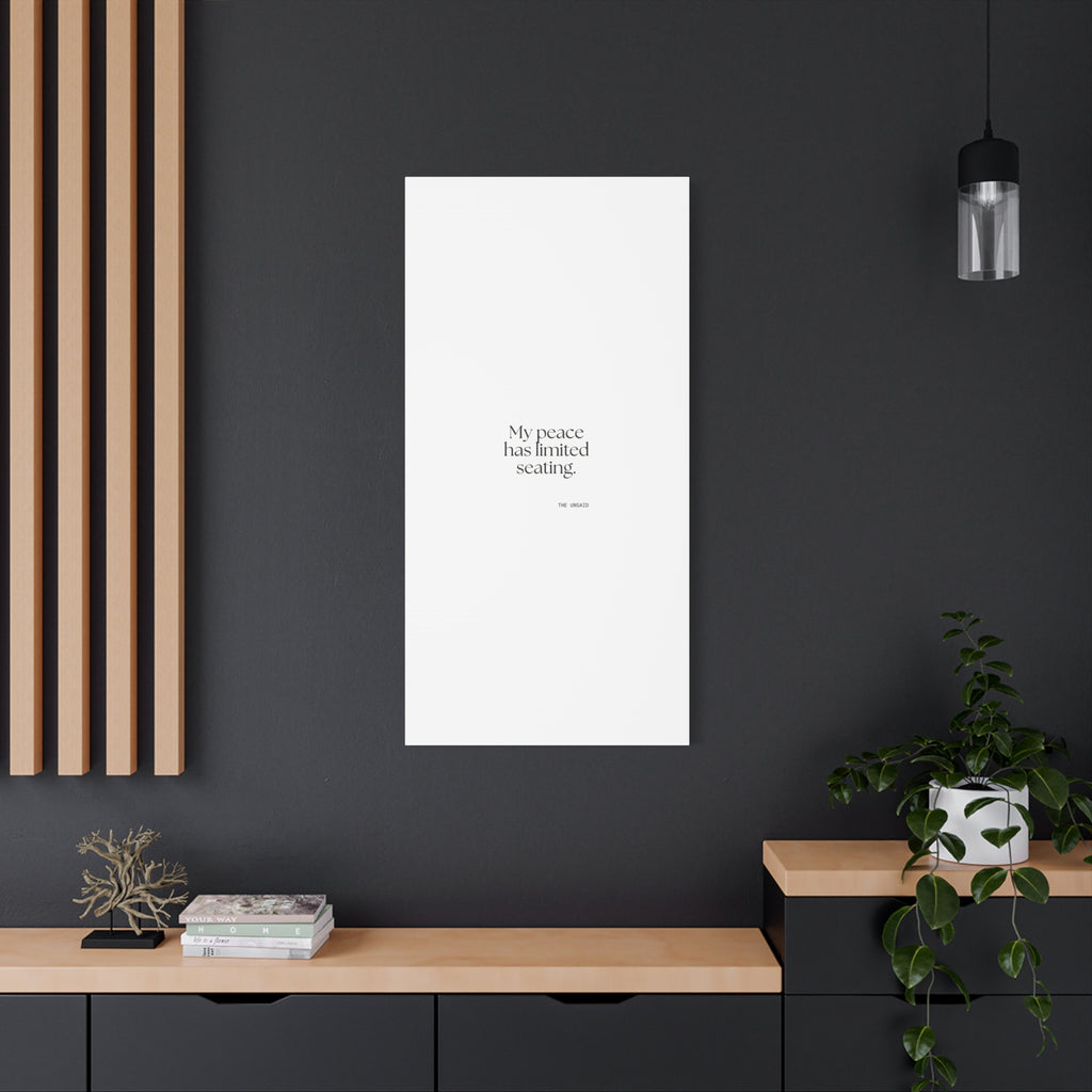 My peace has limited seating - Canvas Print - For Introverts