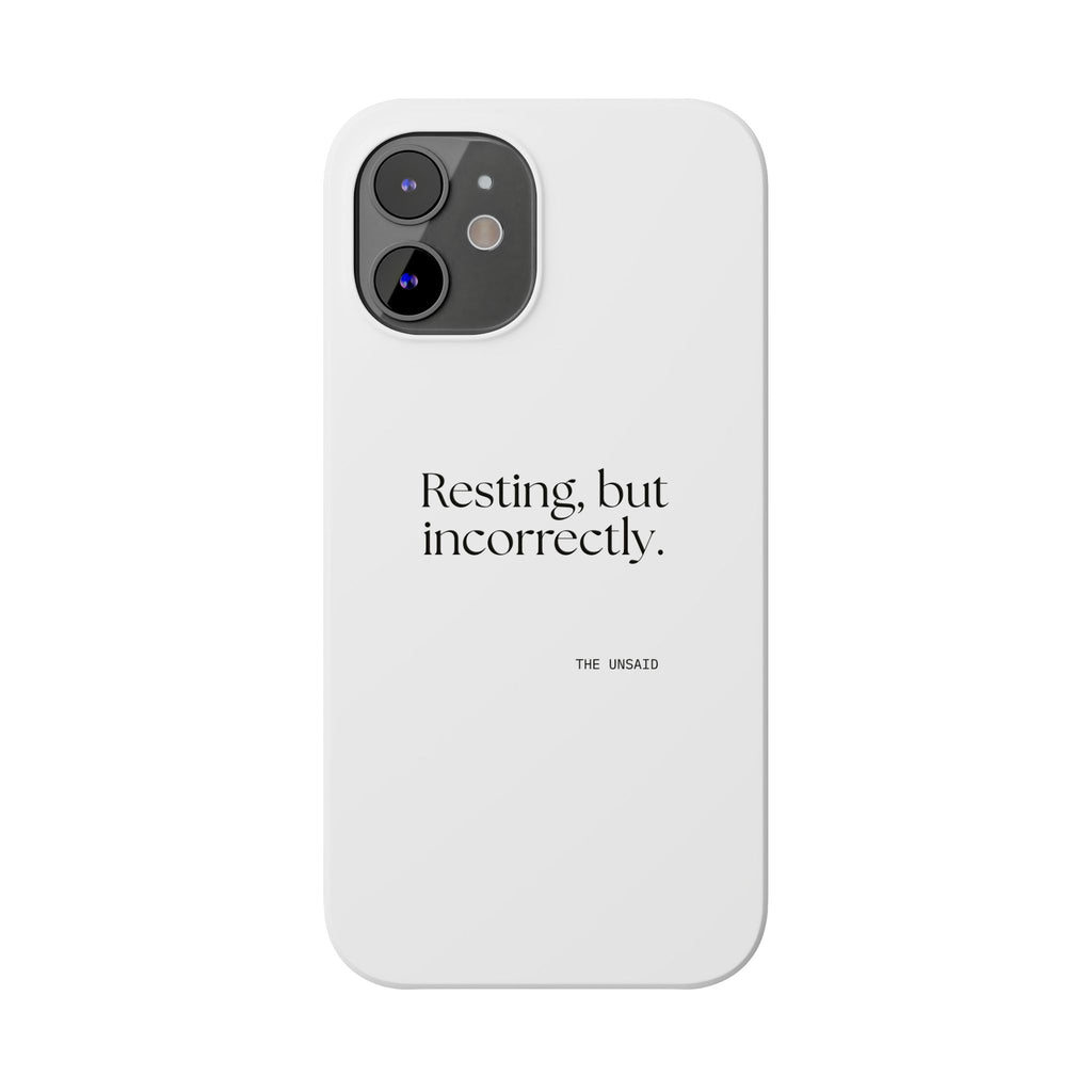 Resting, but incorrectly - Phone Case - For Quiet Minds