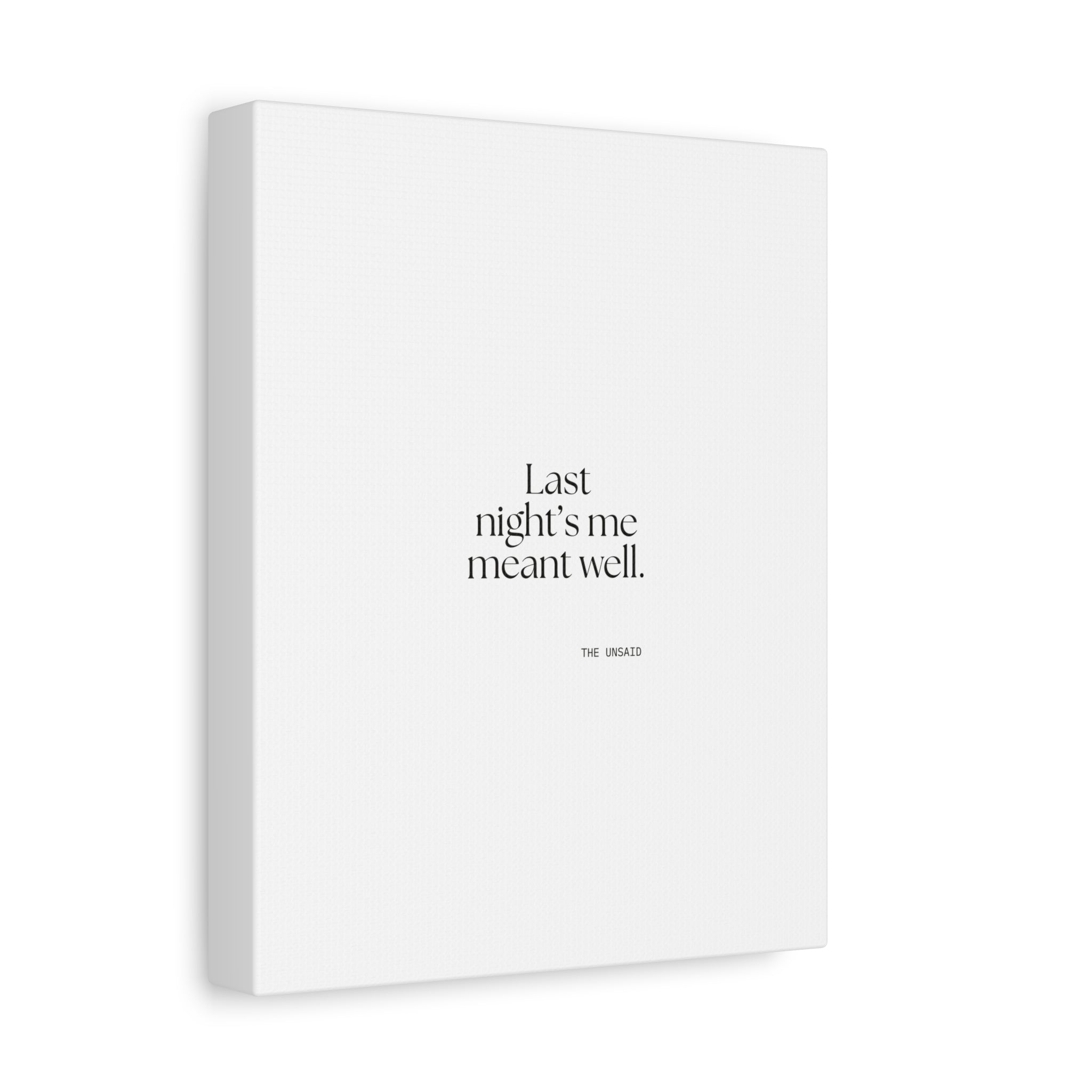 Last night’s me meant well - Canvas Print - Dry Humor