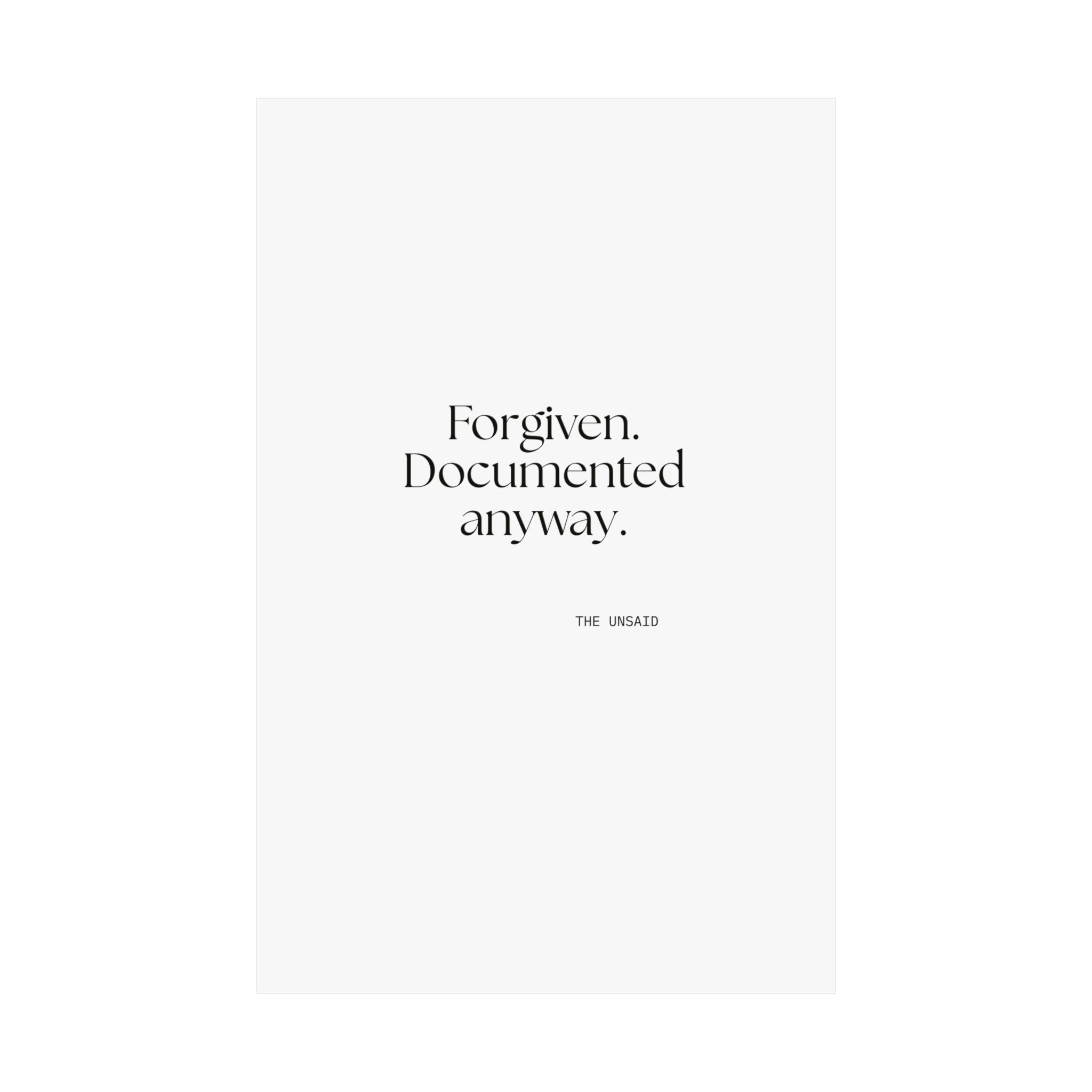 Forgiven. Documented anyway - Poster - Dry Humor