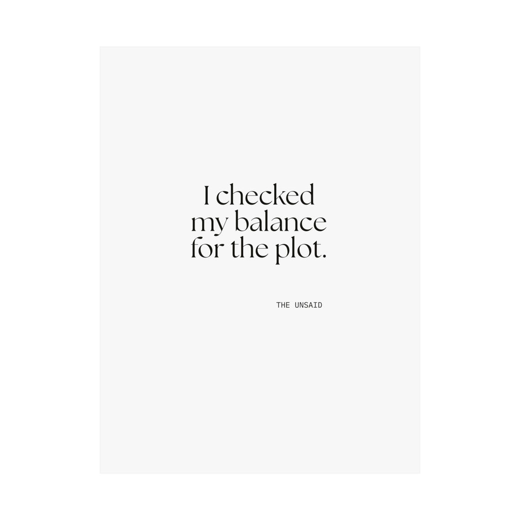 I checked my balance for the plot - Poster - Dry Humor