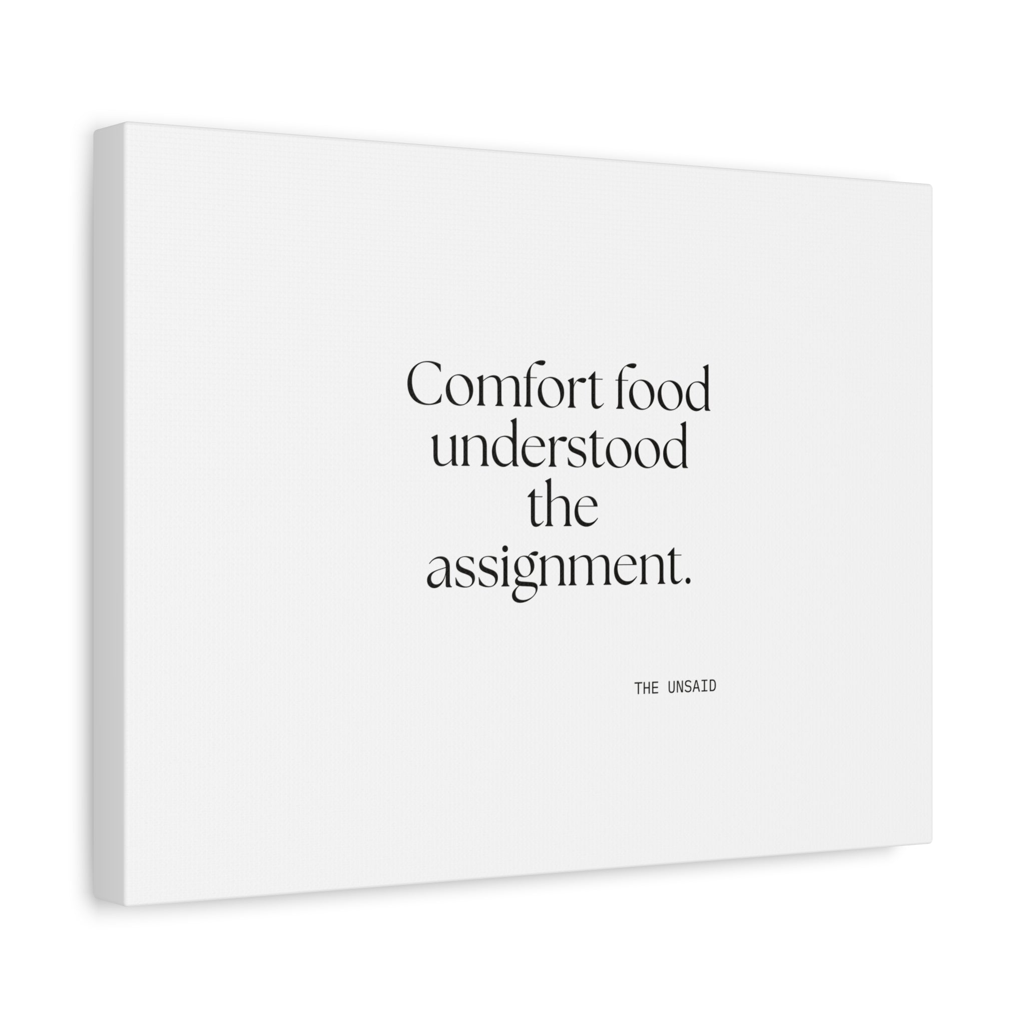 Comfort food understood the assignment - Canvas Print - Dry Humor