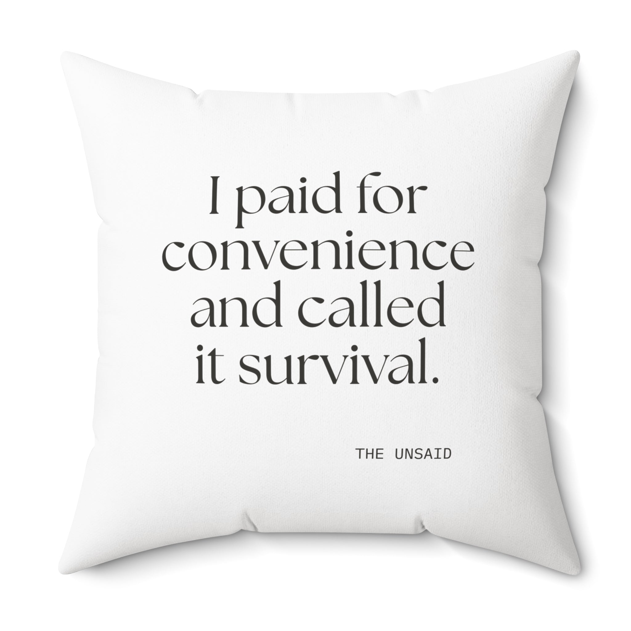 I paid for convenience and called it survival - Throw Pillow - Dry Humor