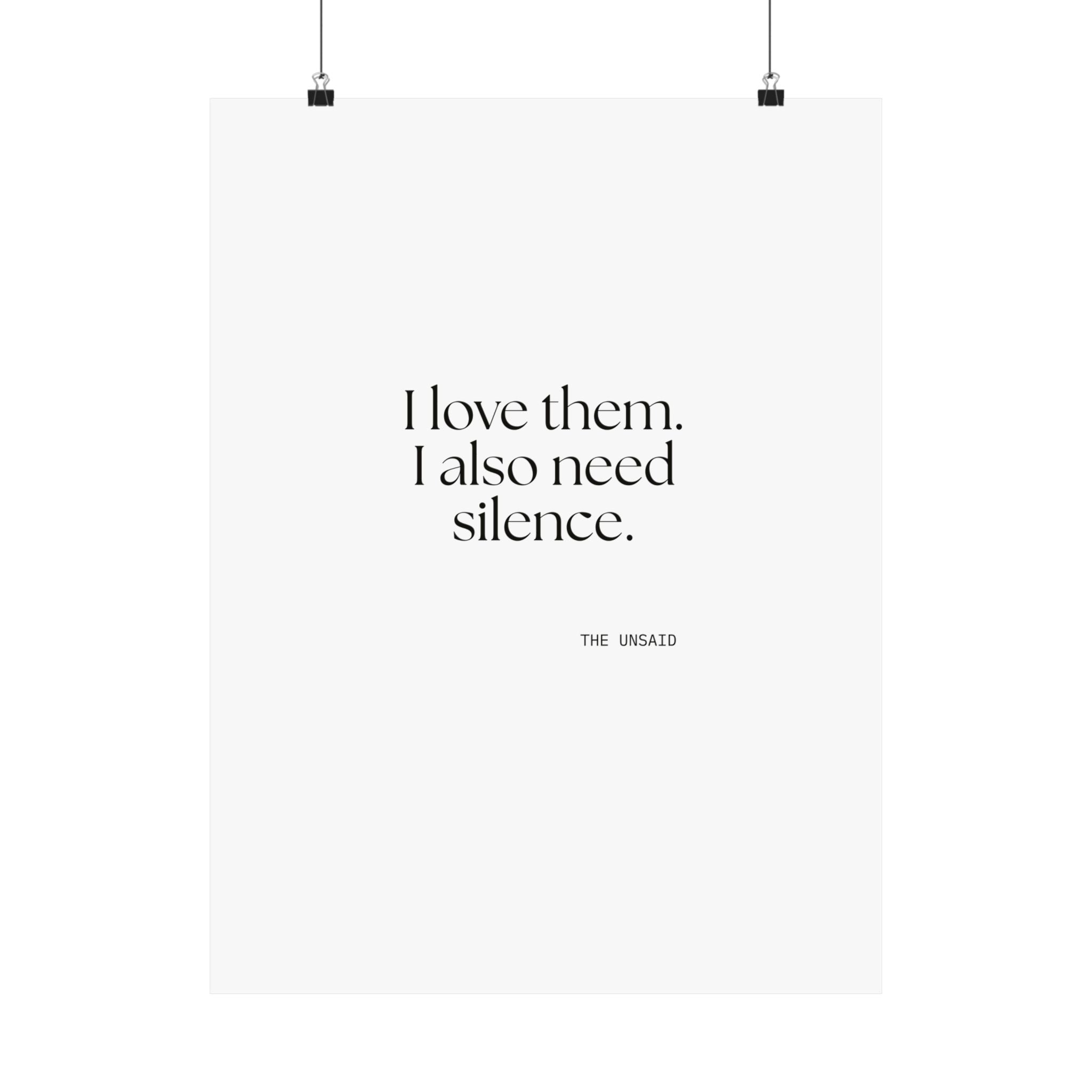 I love them. I also need silence - Poster - Dry Humor