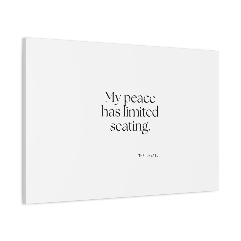 My peace has limited seating - Canvas Print - For Introverts