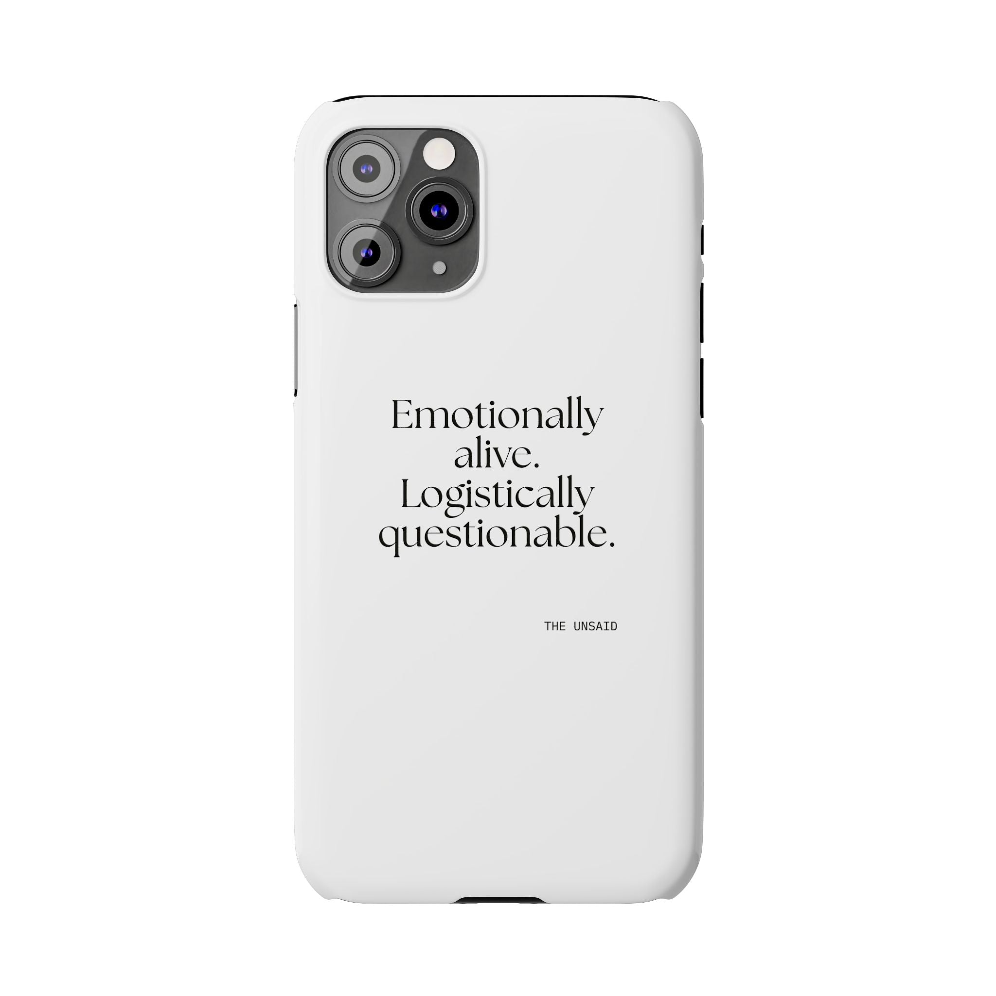 Emotionally alive. Logistically questionable - Phone Case - For Introverts