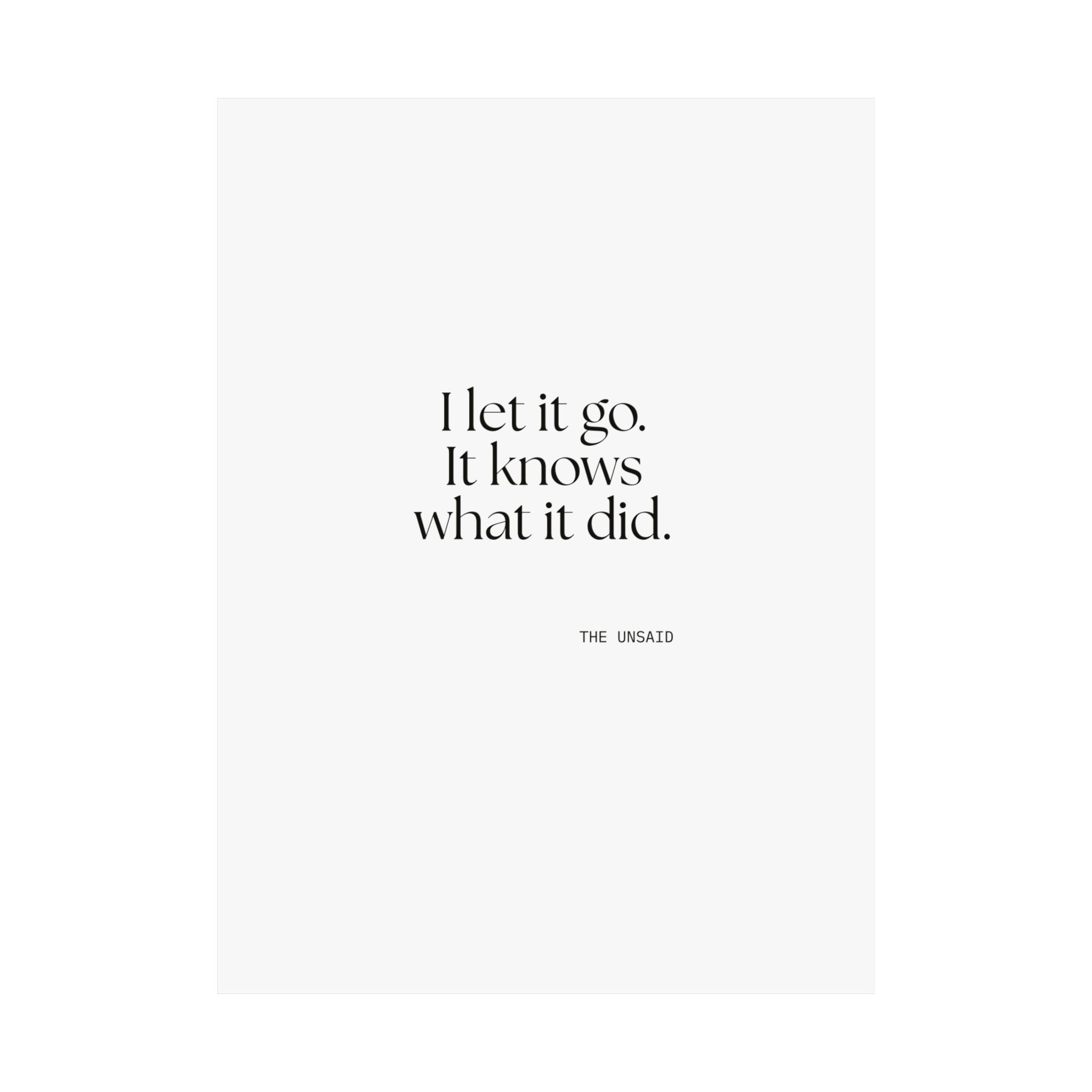 I let it go. It knows what it did - Poster - Dry Humor