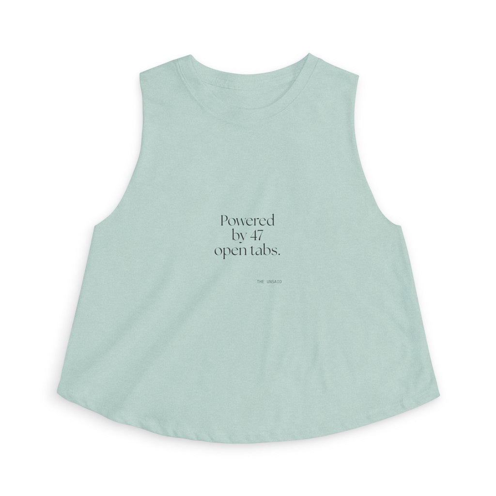 Powered by 47 open tabs - Crop Top - For Tired Days