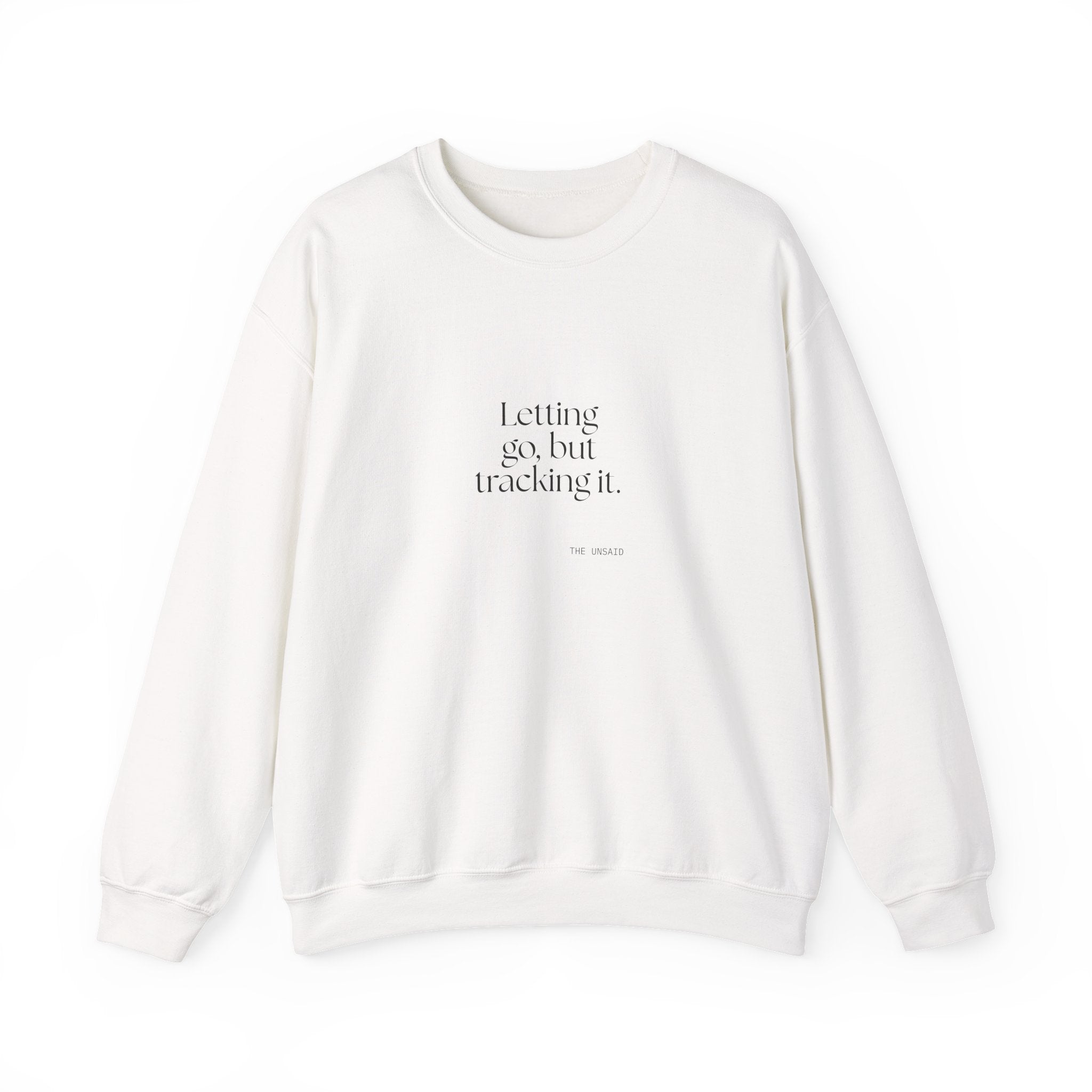Letting go, but tracking it - Sweatshirt - Dry Humor