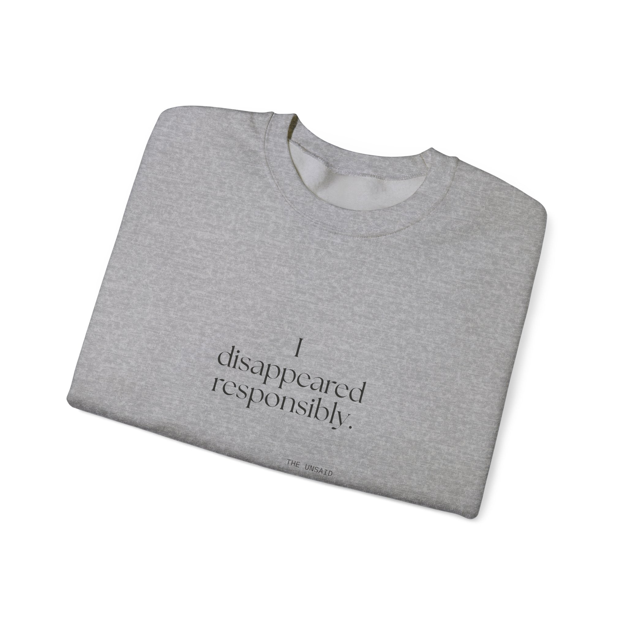 I disappeared responsibly - Sweatshirt - For Introverts