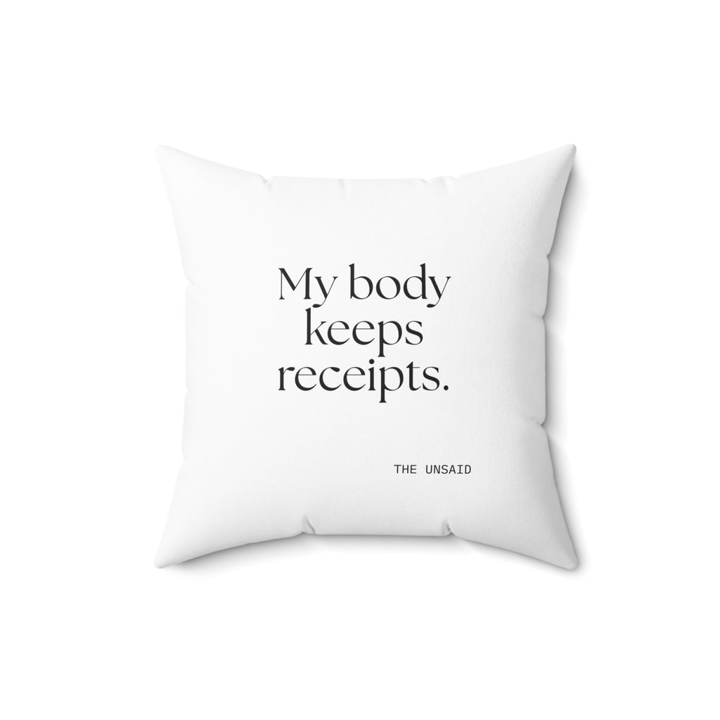 My body keeps receipts - Throw Pillow - For Quiet Minds