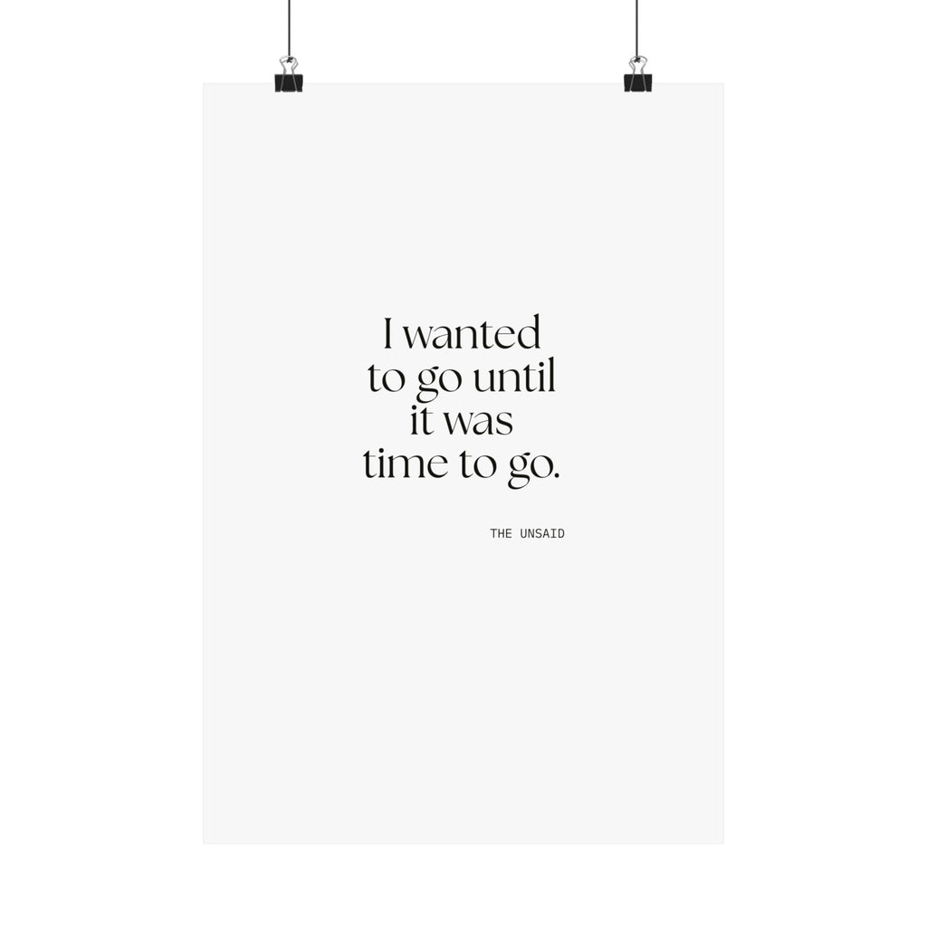 I wanted to go until it was time to go - Poster - For Introverts