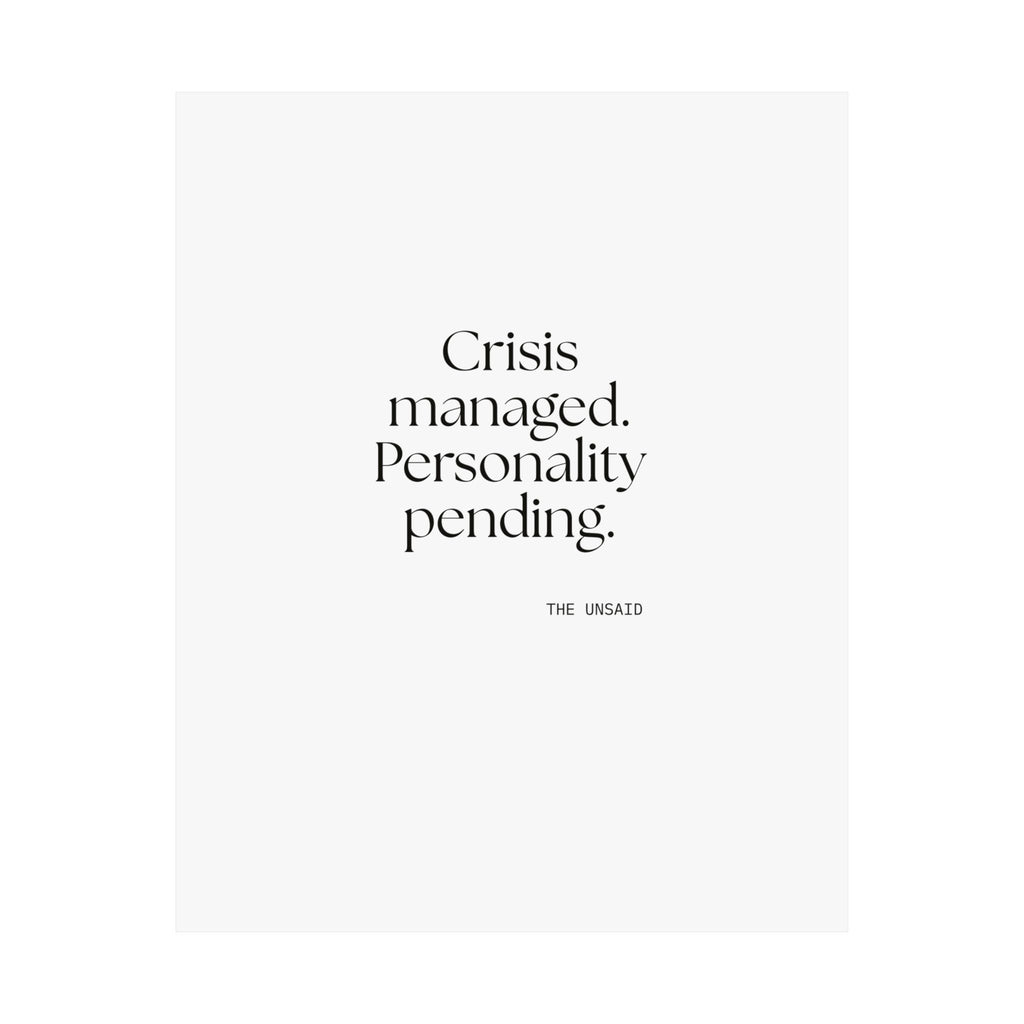 Crisis managed. Personality pending - Poster - For Introverts