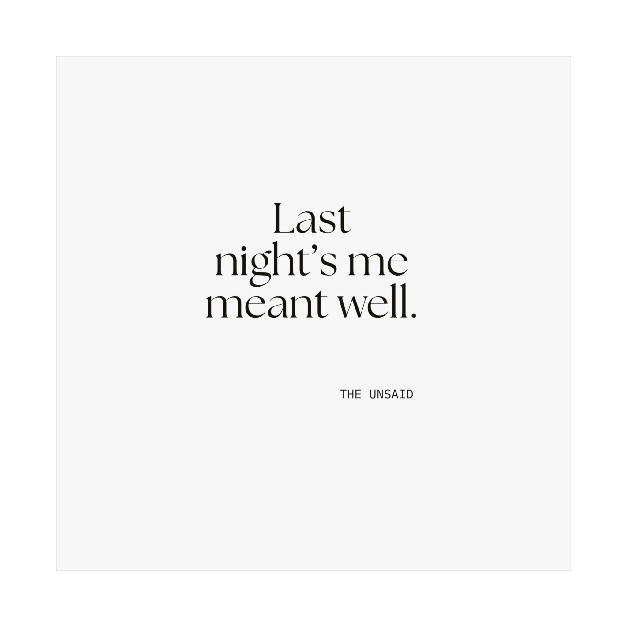 Last night’s me meant well - Poster - Dry Humor