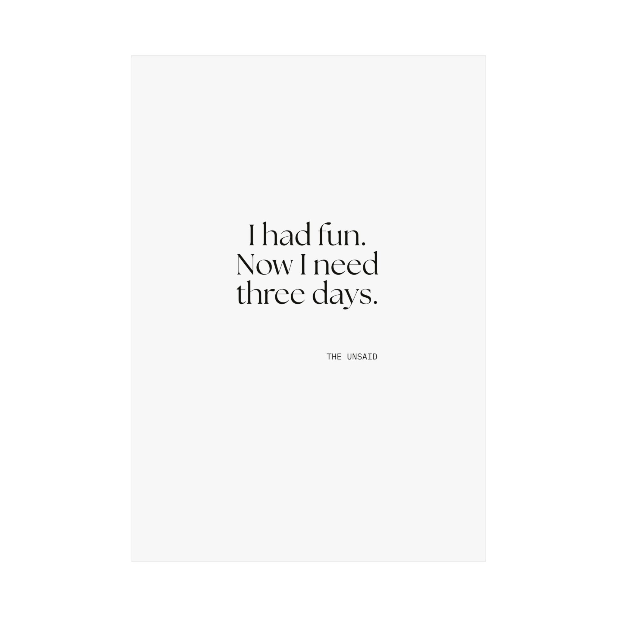 I had fun. Now I need three days - Poster - For Introverts
