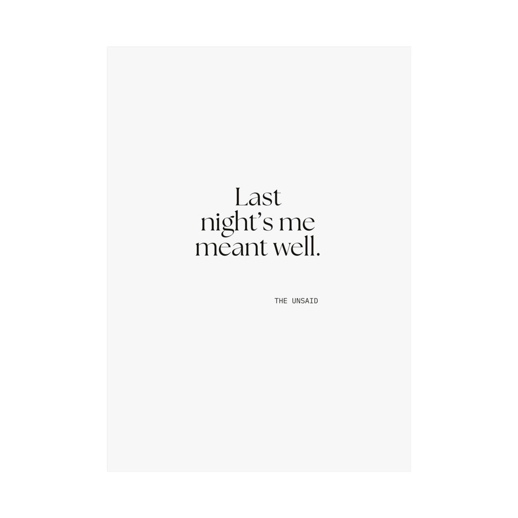 Last night’s me meant well - Poster - Dry Humor