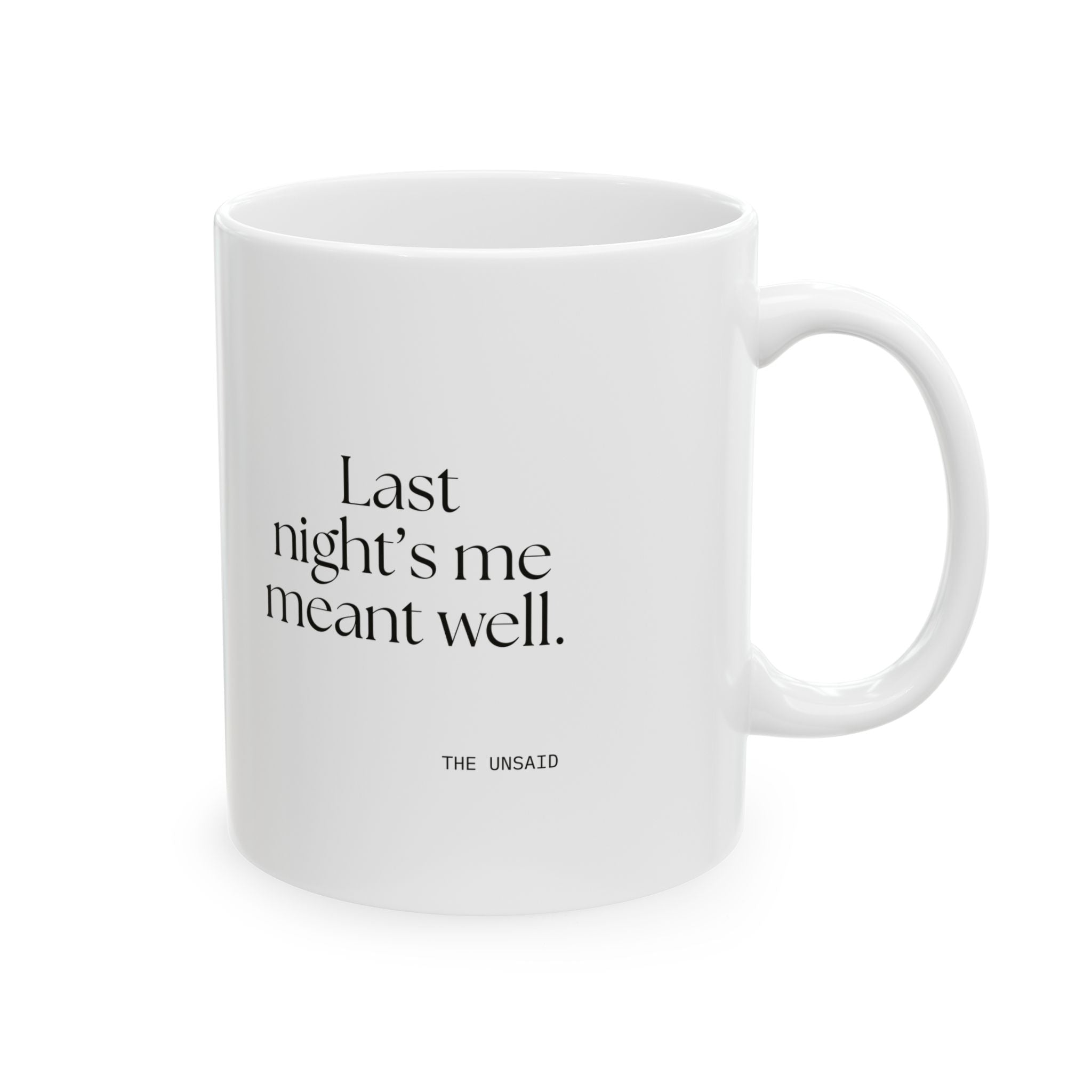 Last night’s me meant well - Coffee Mug - Dry Humor