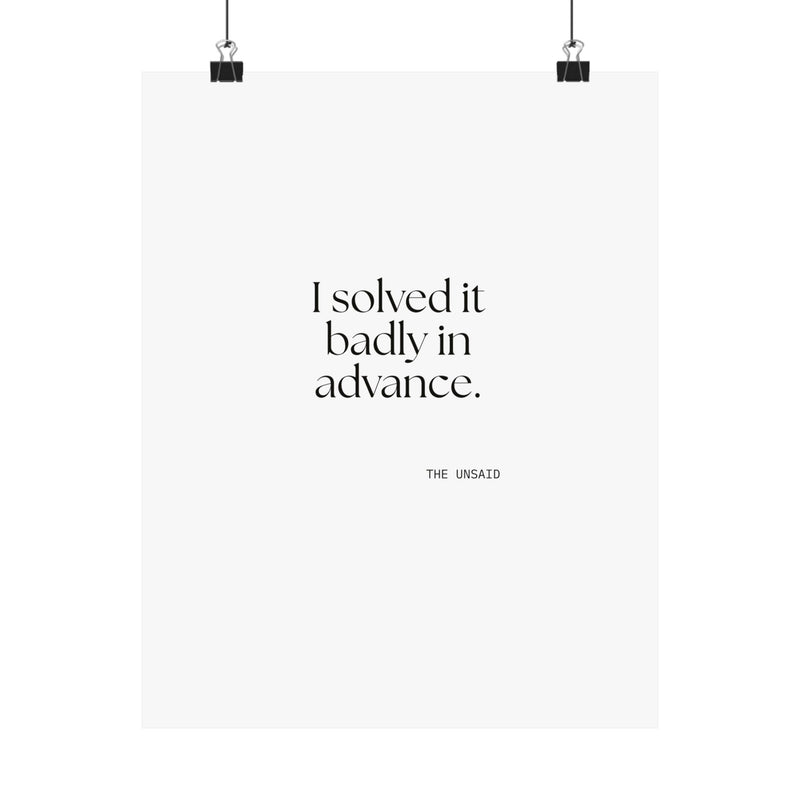 Poster — I solved it badly in advance.
