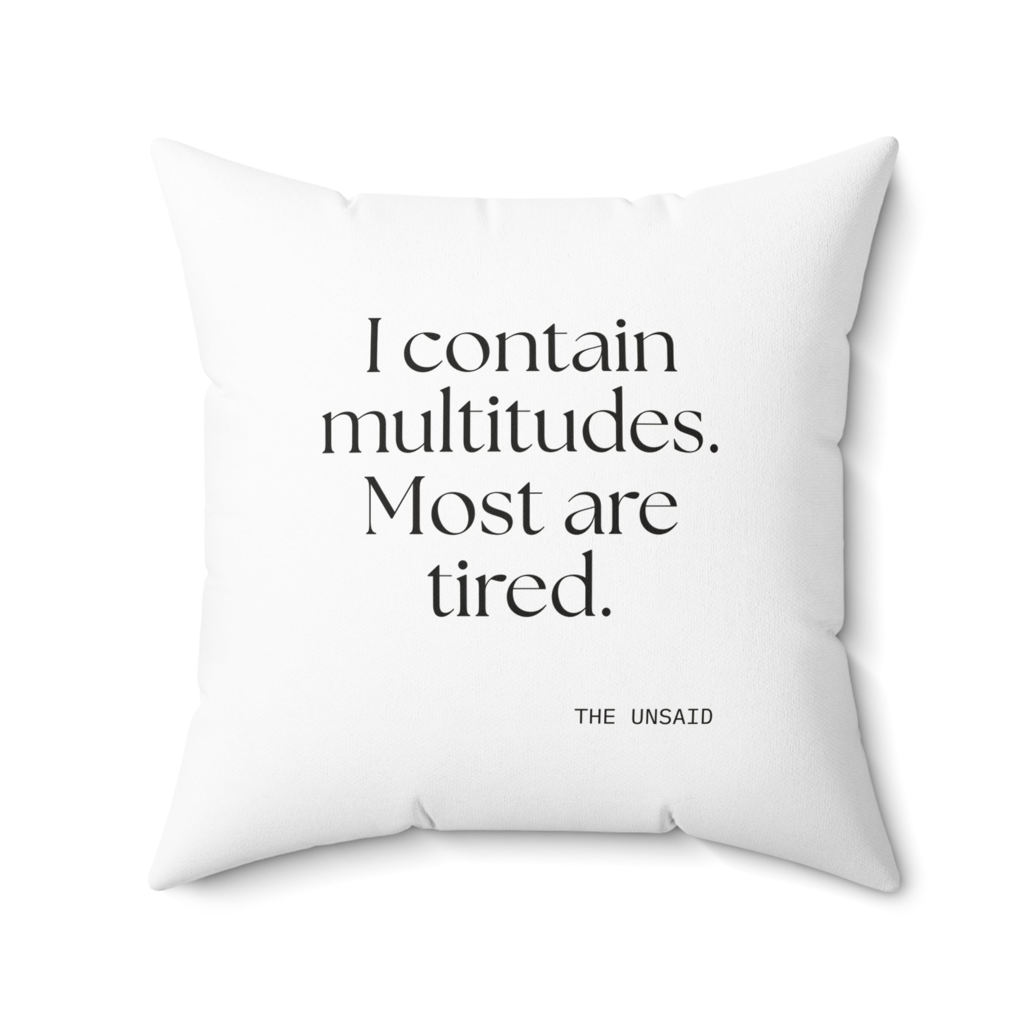 I contain multitudes. Most are tired - Throw Pillow - Dry Humor