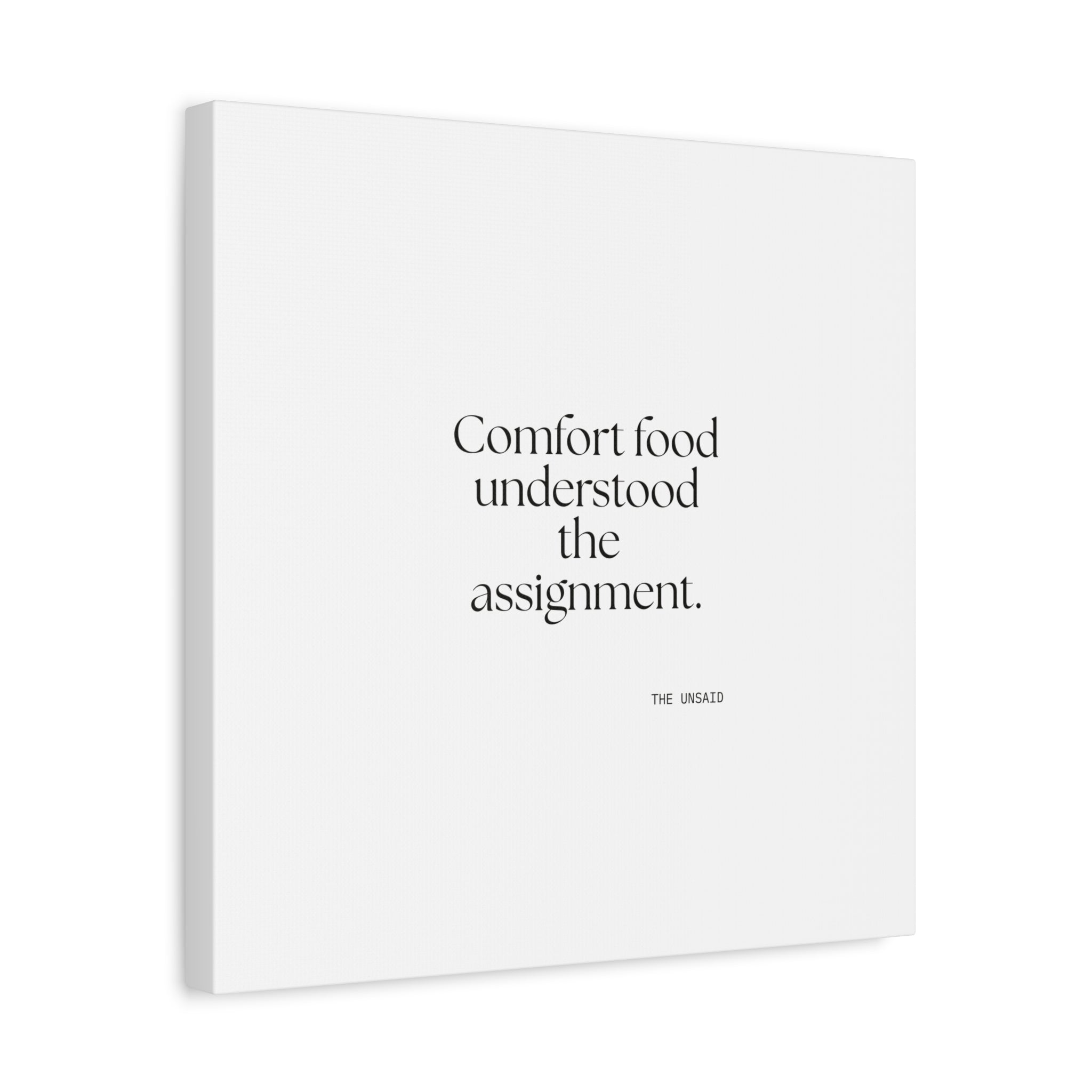 Comfort food understood the assignment - Canvas Print - Dry Humor