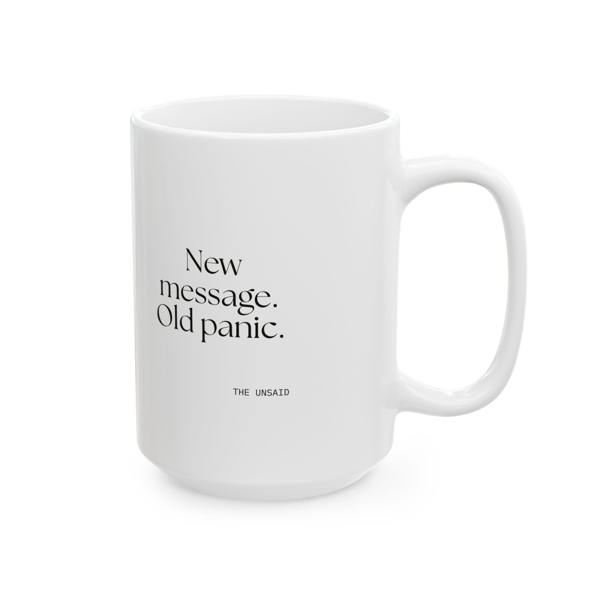New message. Old panic - Coffee Mug - For Overthinkers