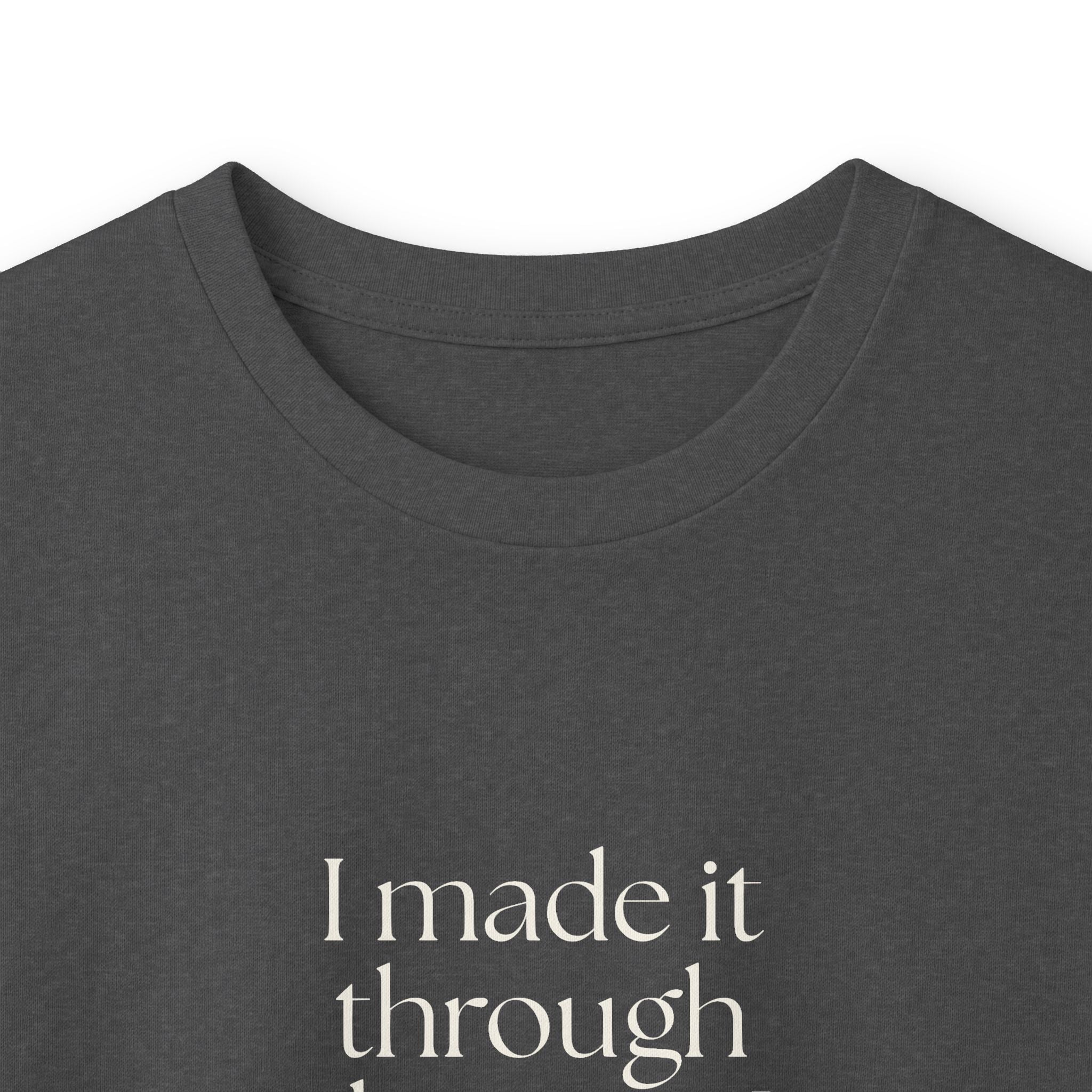 I made it through the part I couldn’t explain - Long Sleeve Shirt - Dry Humor