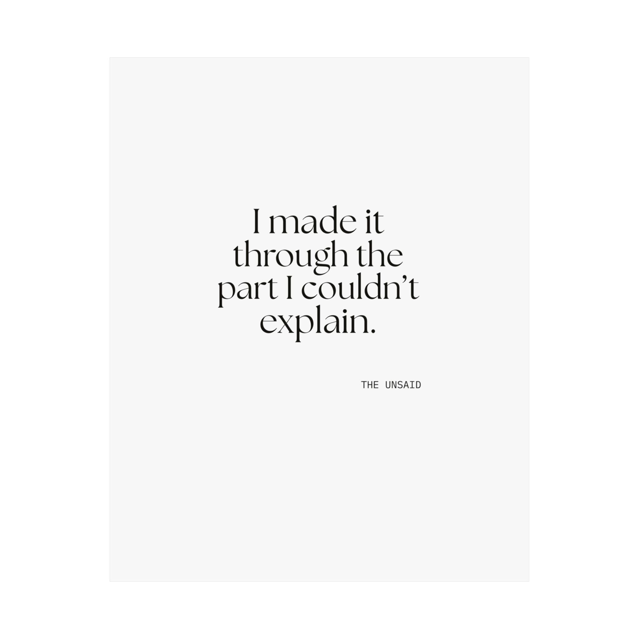 I made it through the part I couldn’t explain - Poster - Dry Humor