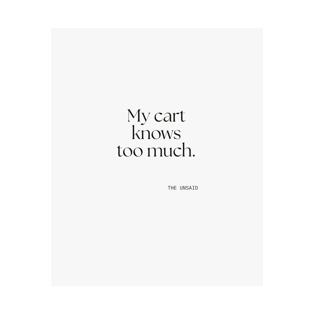 My cart knows too much - Poster - Dry Humor