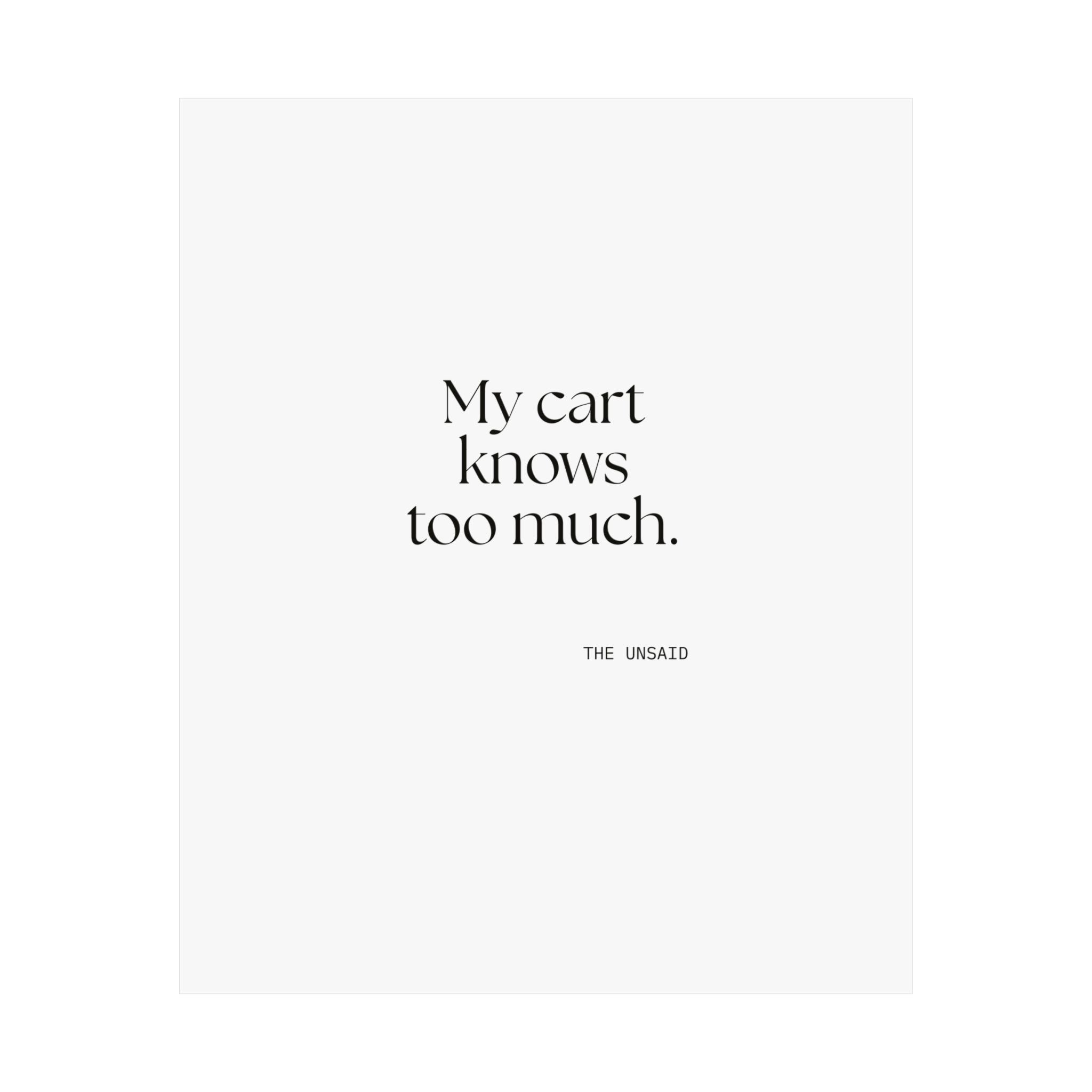 My cart knows too much - Poster - Dry Humor