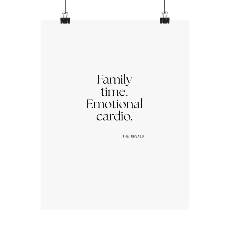 Poster — Family time. Emotional cardio.