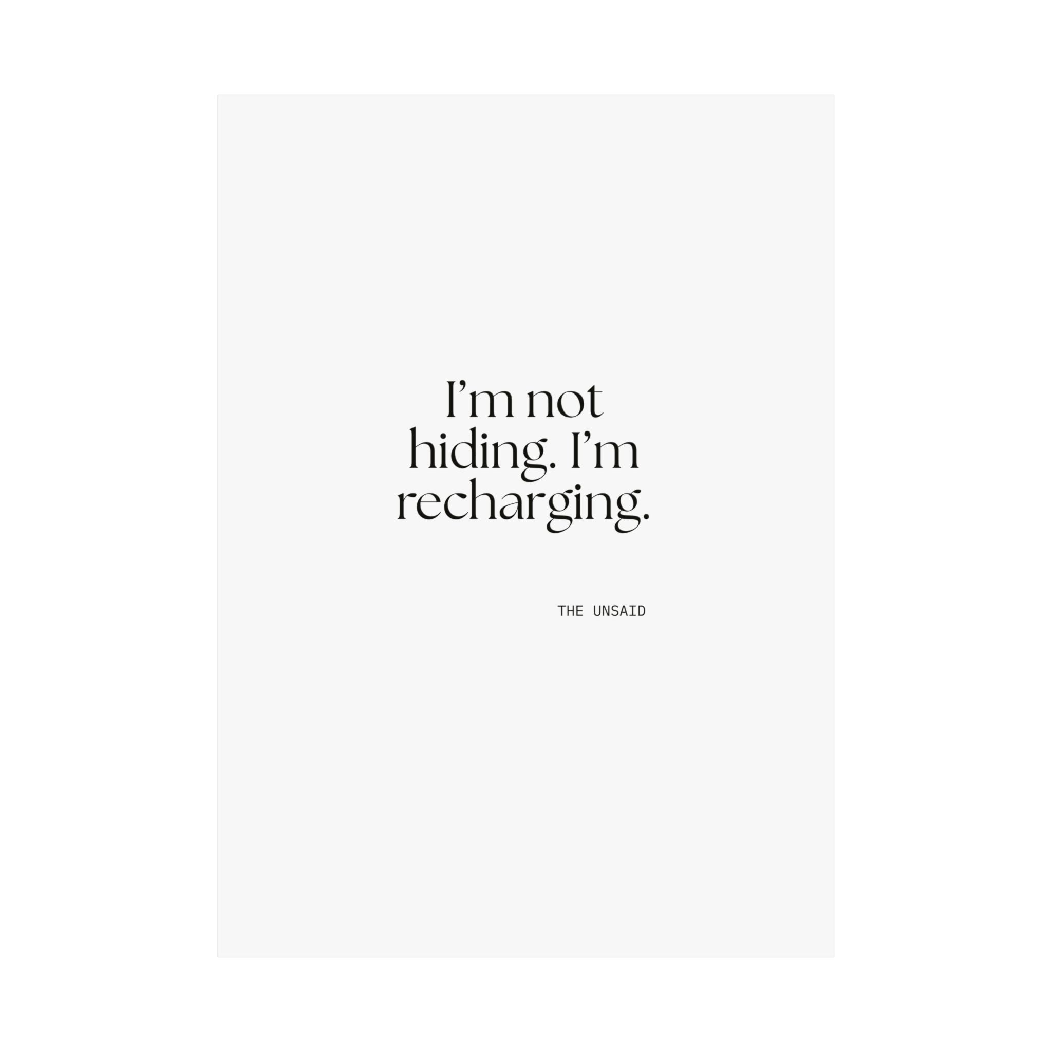 I’m not hiding. I’m recharging - Poster - For Introverts