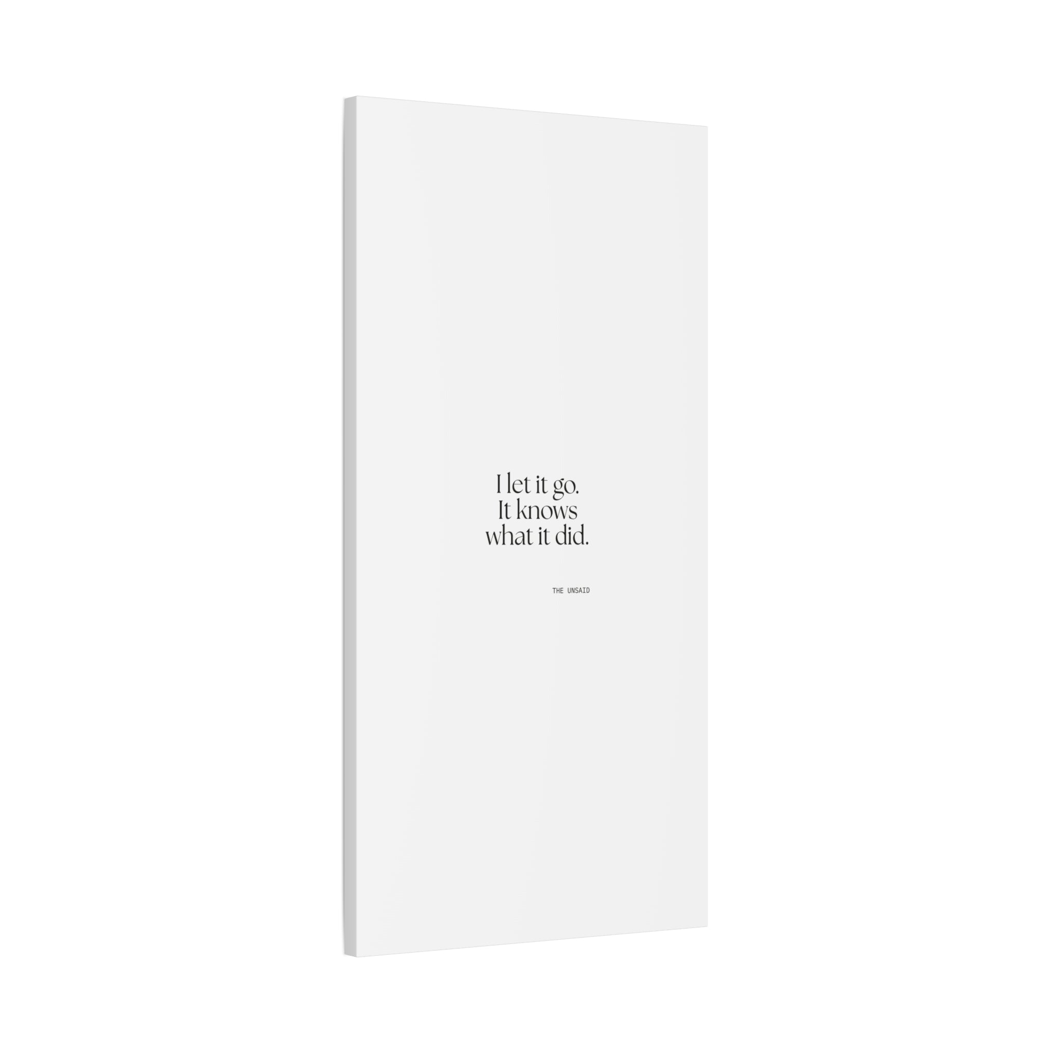 I let it go. It knows what it did - Canvas Print - Dry Humor