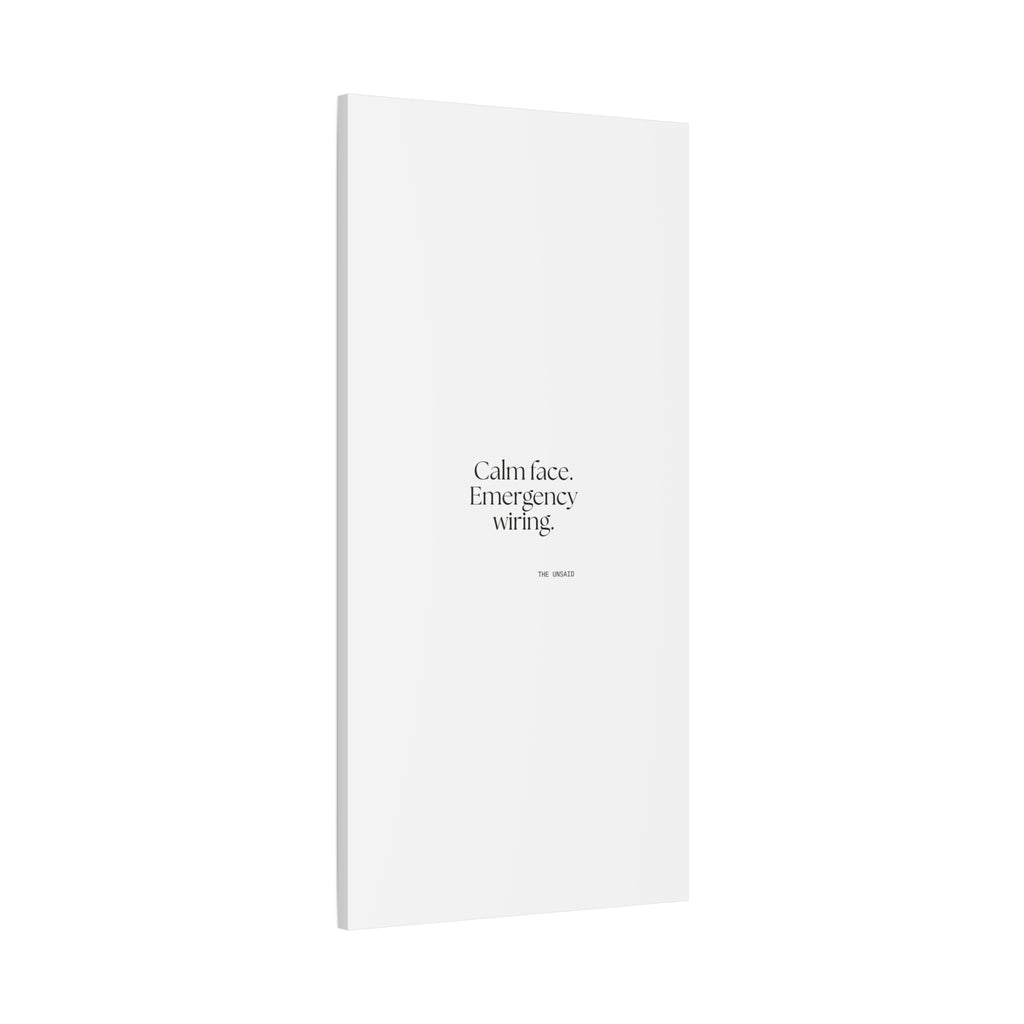 Calm face. Emergency wiring - Canvas Print - For Quiet Minds