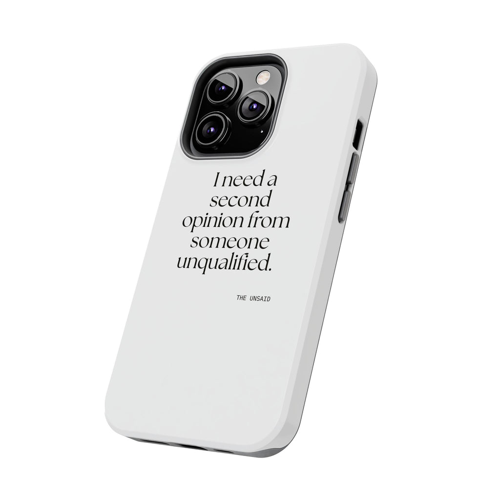 I need a second opinion from someone unqualified - Tough Phone Case - For Overthinkers