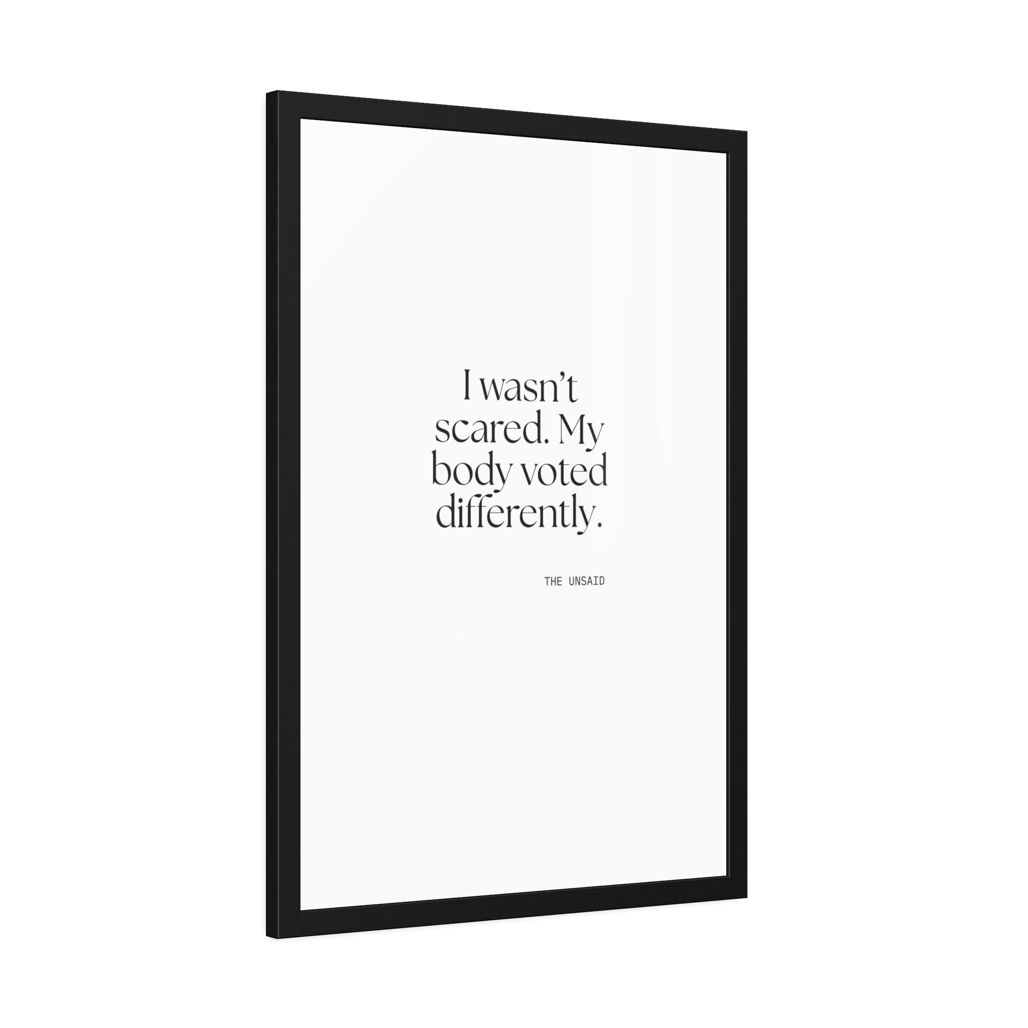I wasn’t scared. My body voted differently - Framed Print - For Quiet Minds