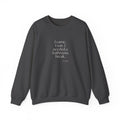 I came. I saw. I needed a bathroom break - Sweatshirt - For Introverts