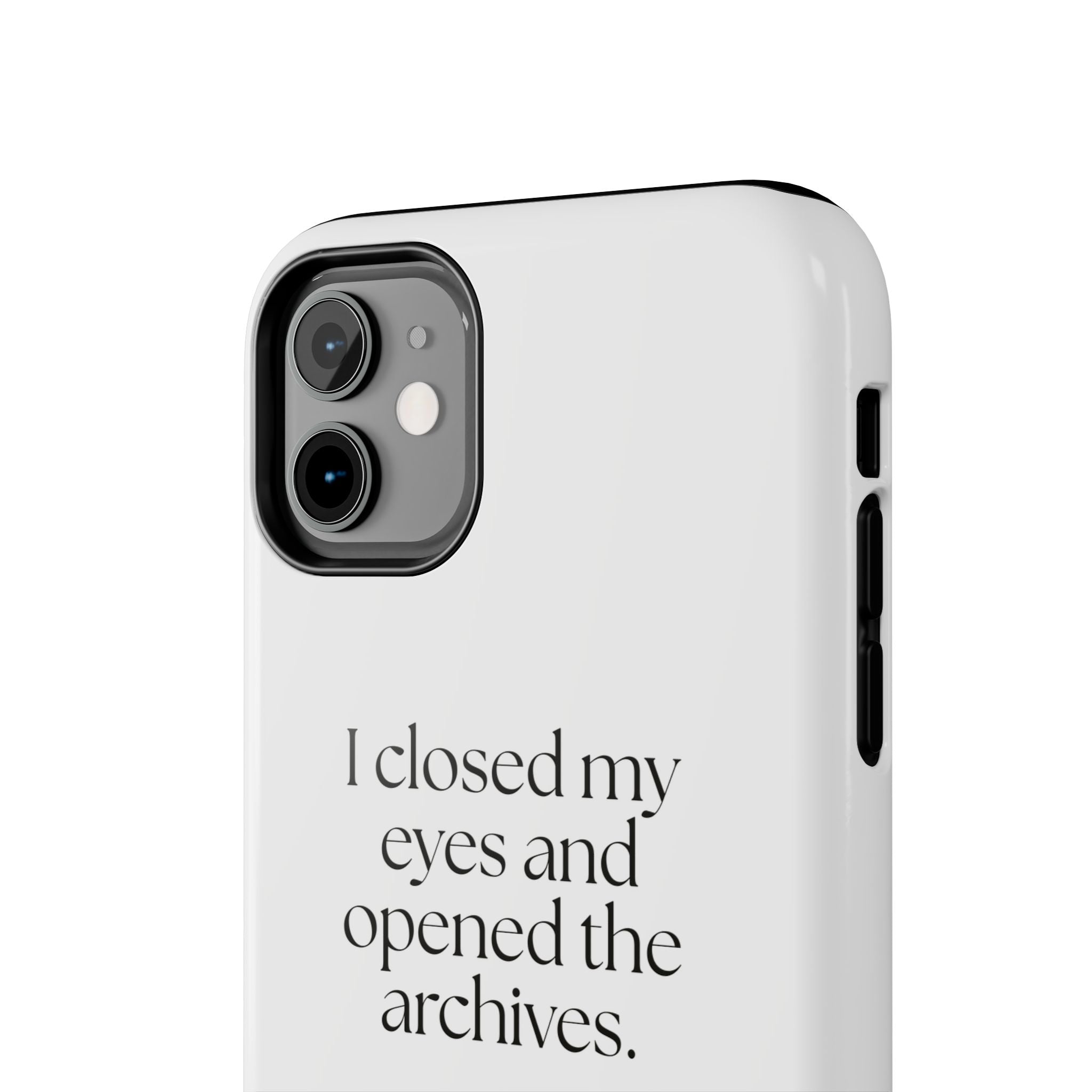 I closed my eyes and opened the archives - Tough Phone Case - For Overthinkers