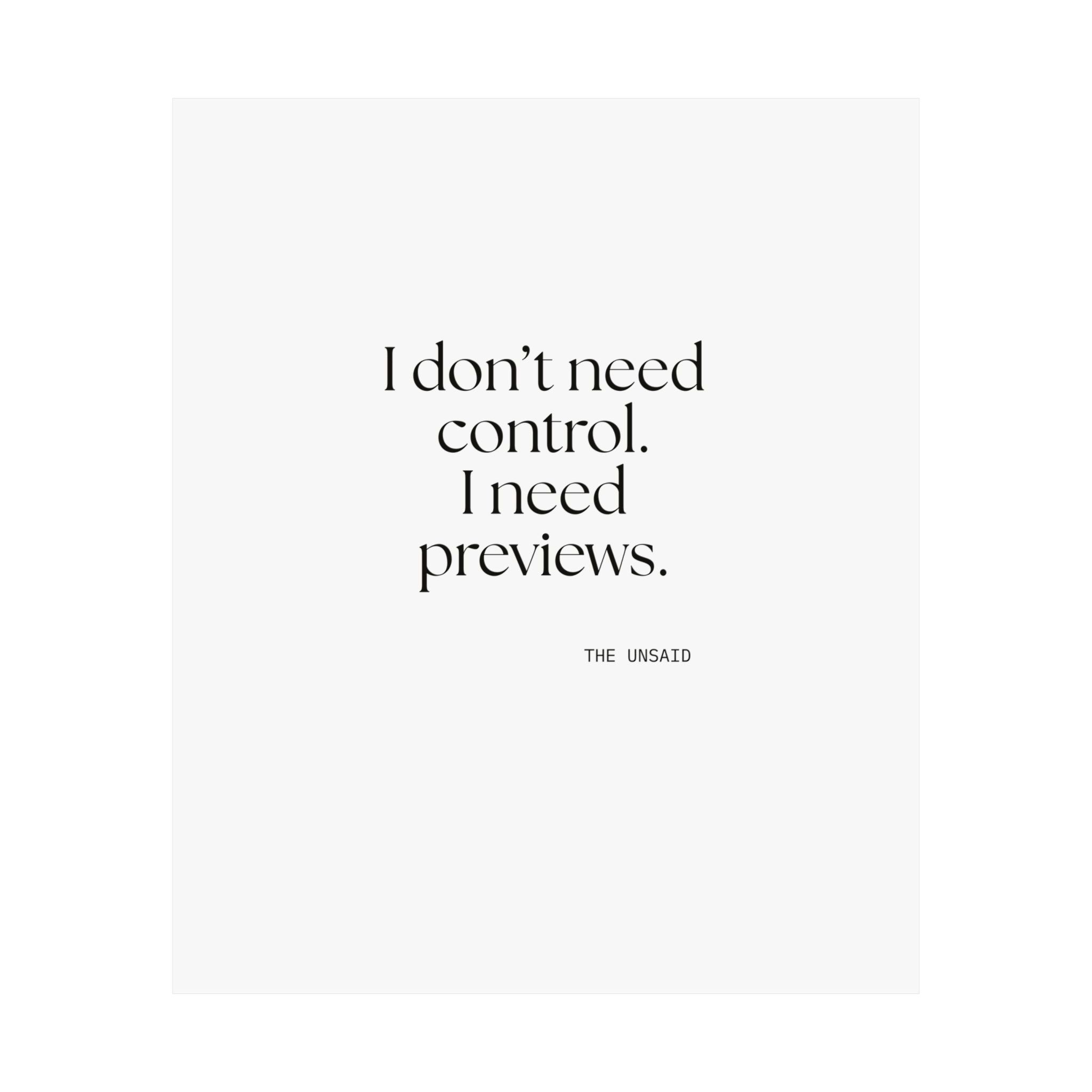 I don’t need control. I need previews - Poster - Dry Humor