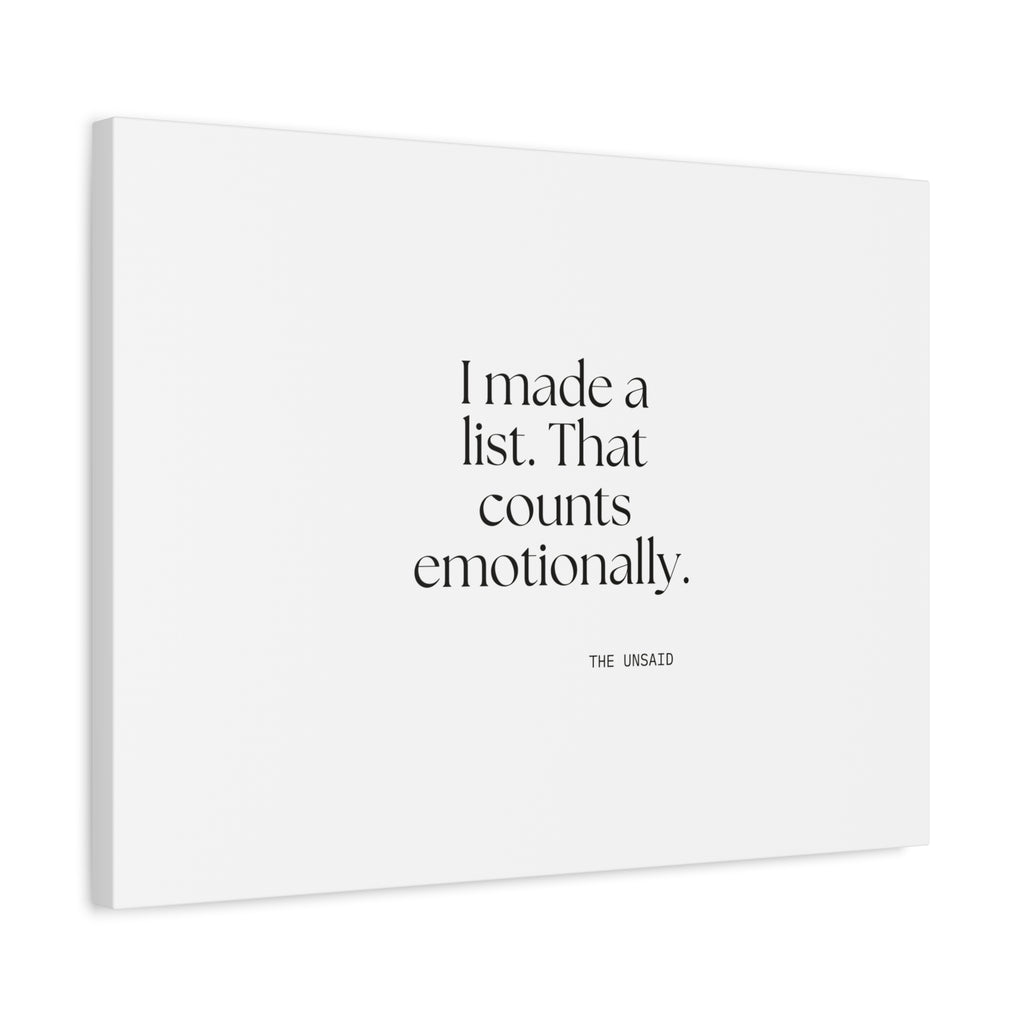 I made a list. That counts emotionally - Canvas Print - Dry Humor