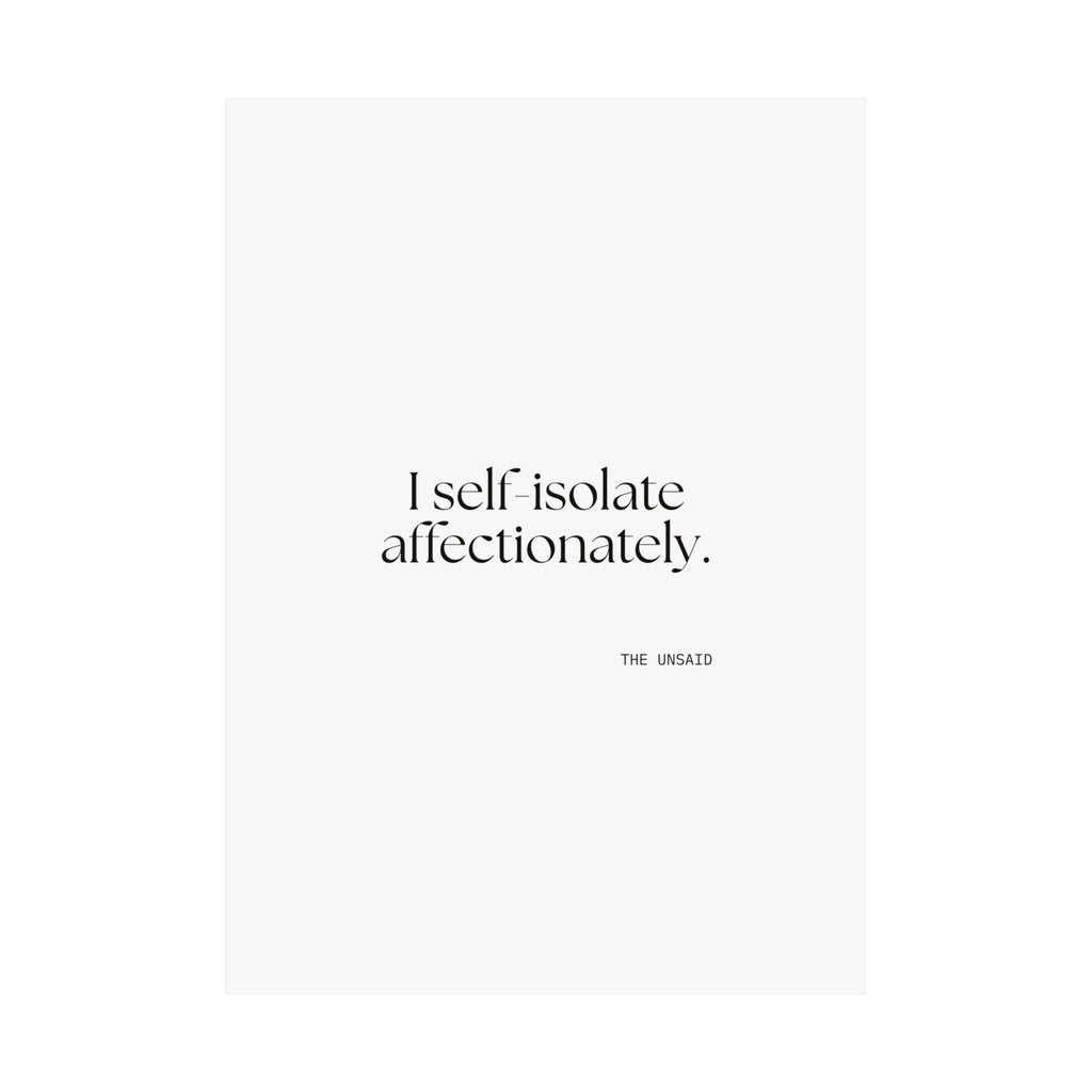 I self-isolate affectionately - Poster - For Introverts