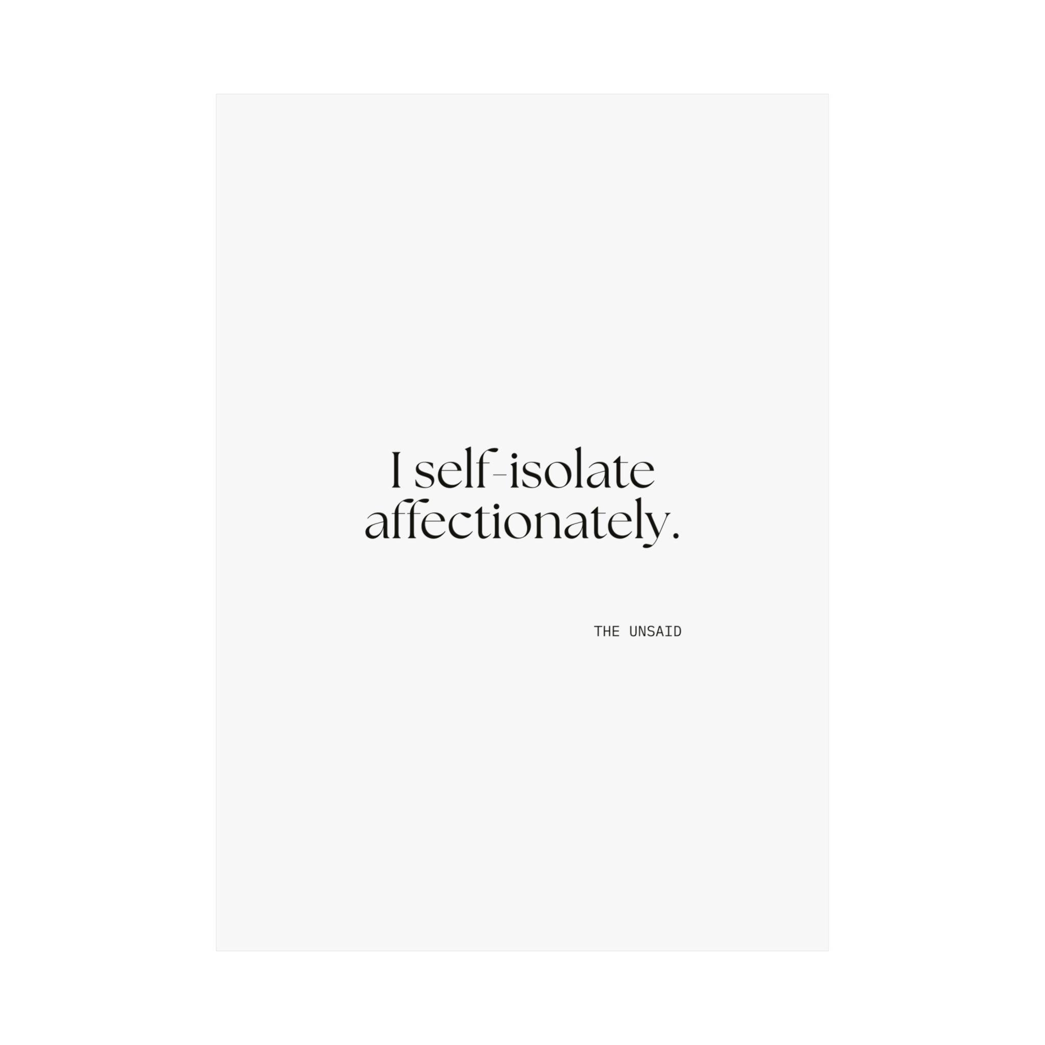 I self-isolate affectionately - Poster - For Introverts