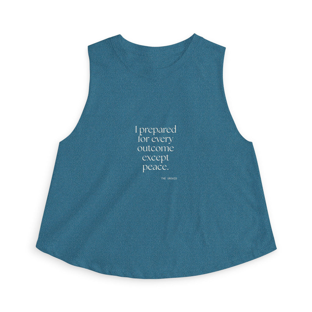 I prepared for every outcome except peace - Crop Top - Dry Humor