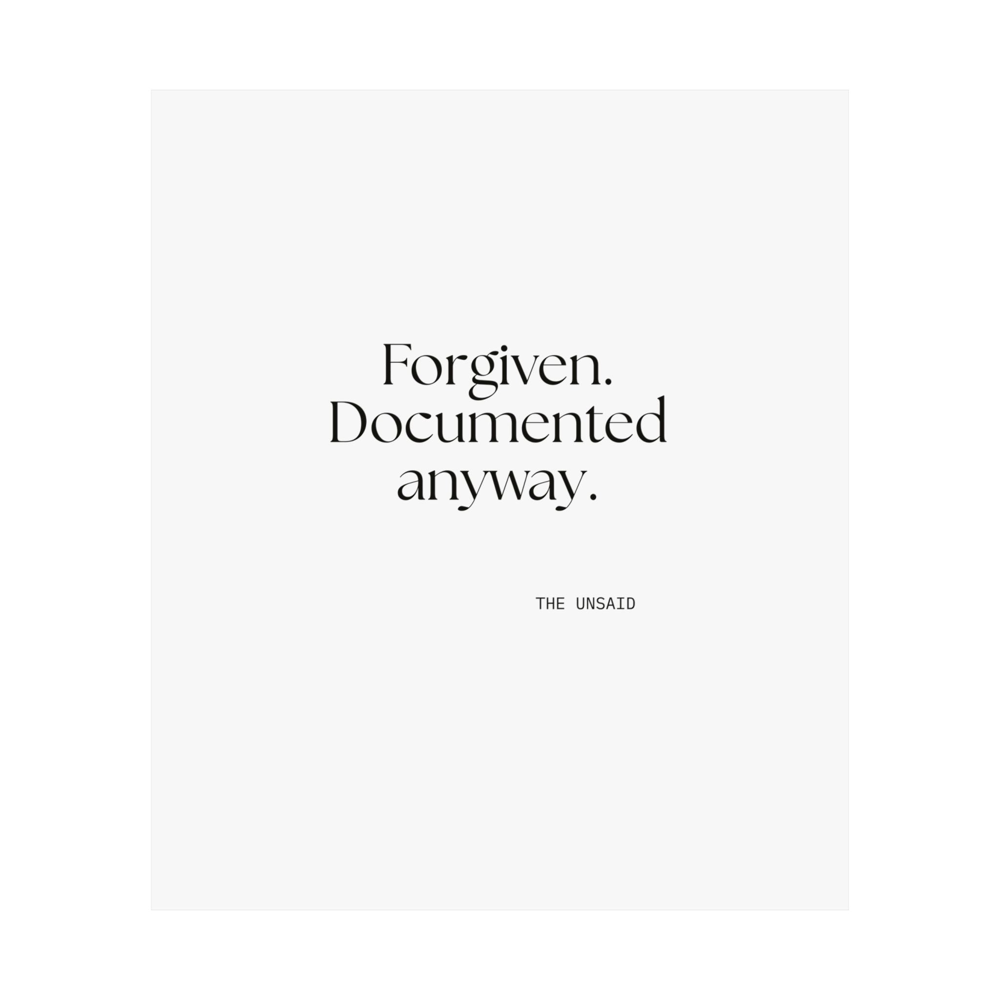 Forgiven. Documented anyway - Poster - Dry Humor